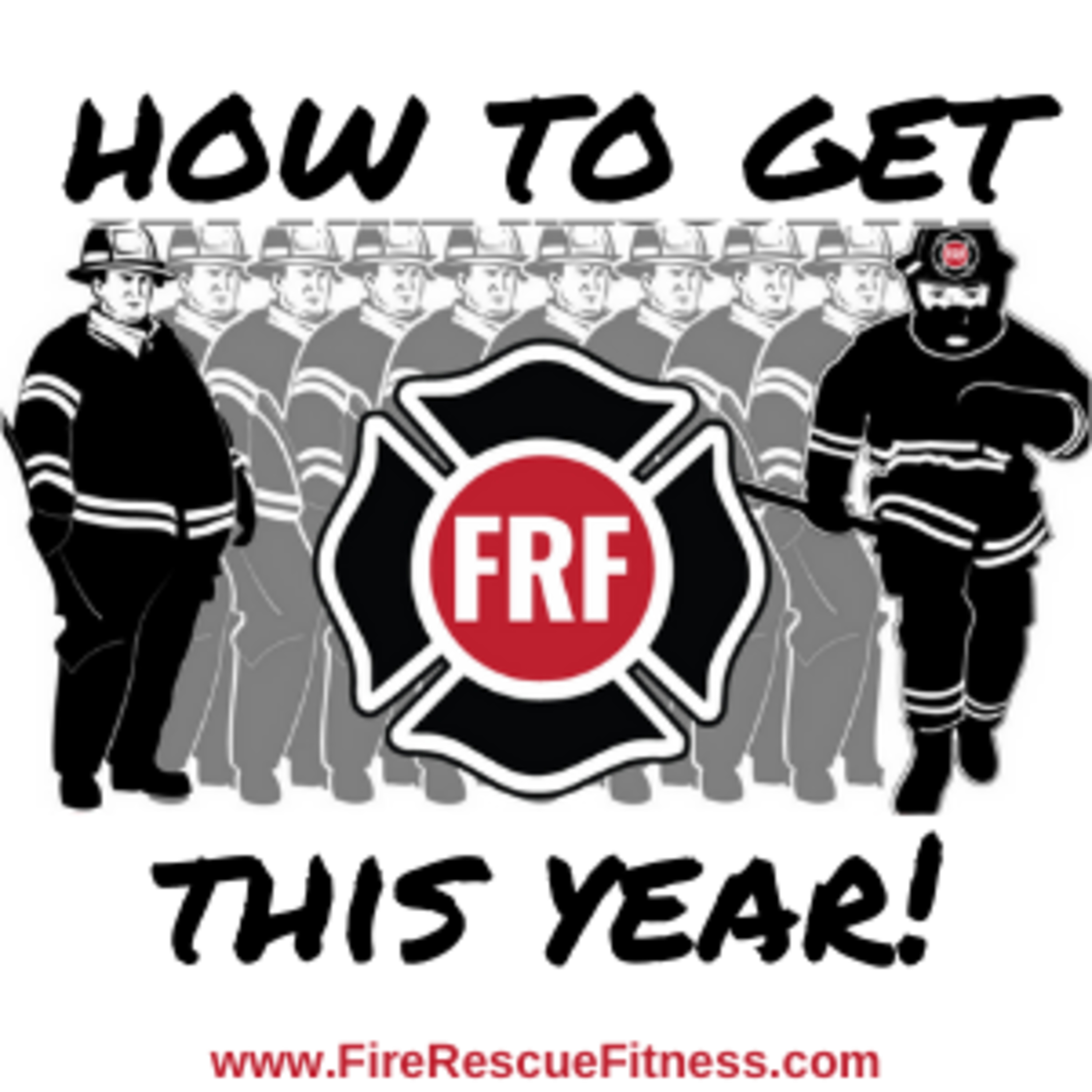 The Fire Rescue Athlete Podcast powered by FRF