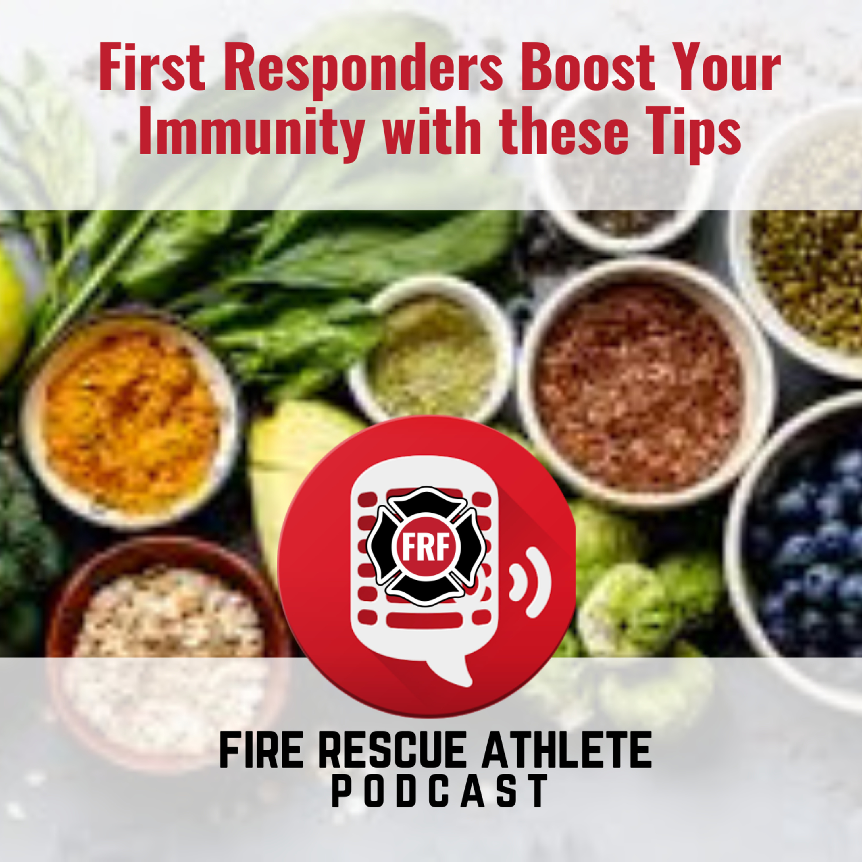The Fire Rescue Athlete Podcast powered by FRF
