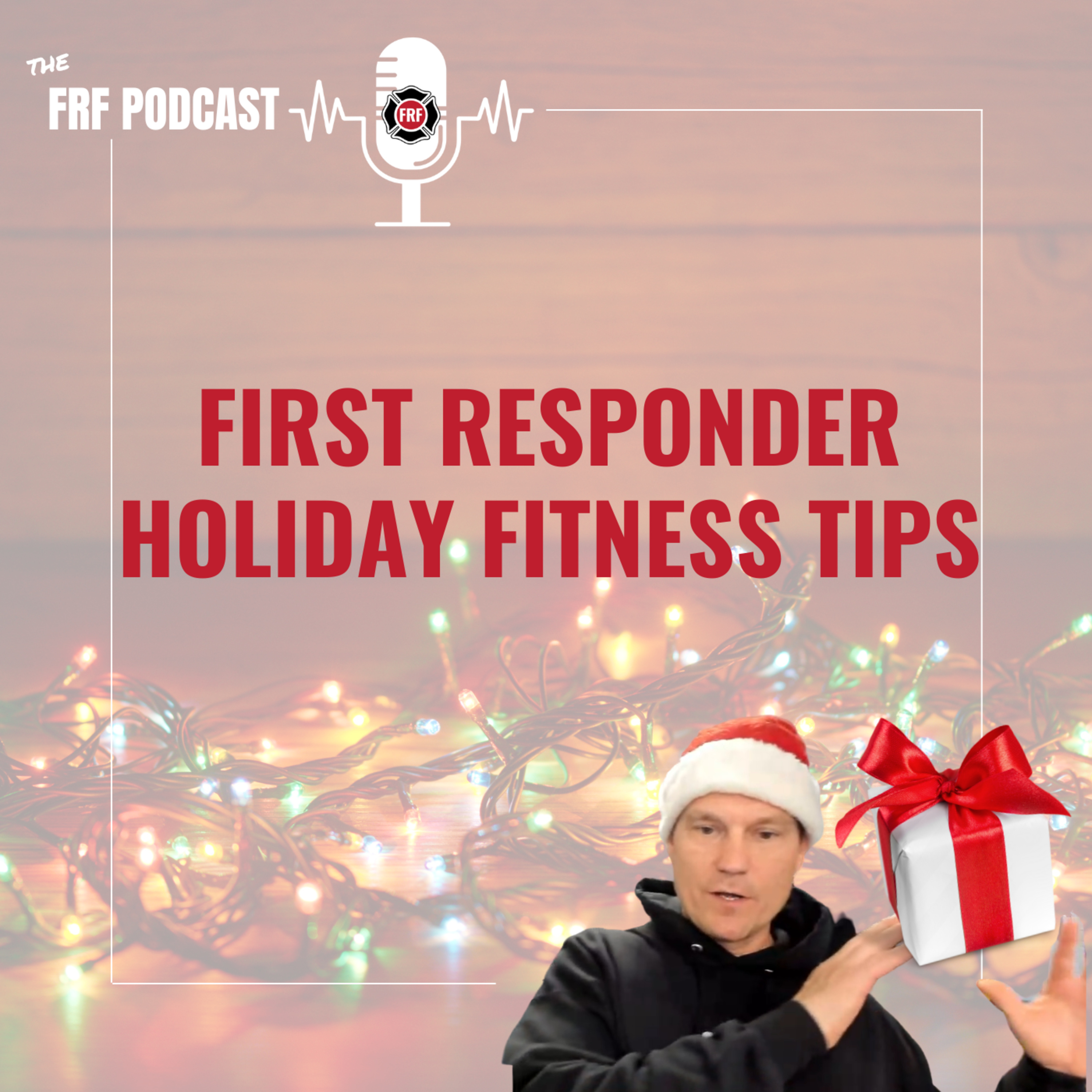 The Fire Rescue Athlete Podcast powered by FRF