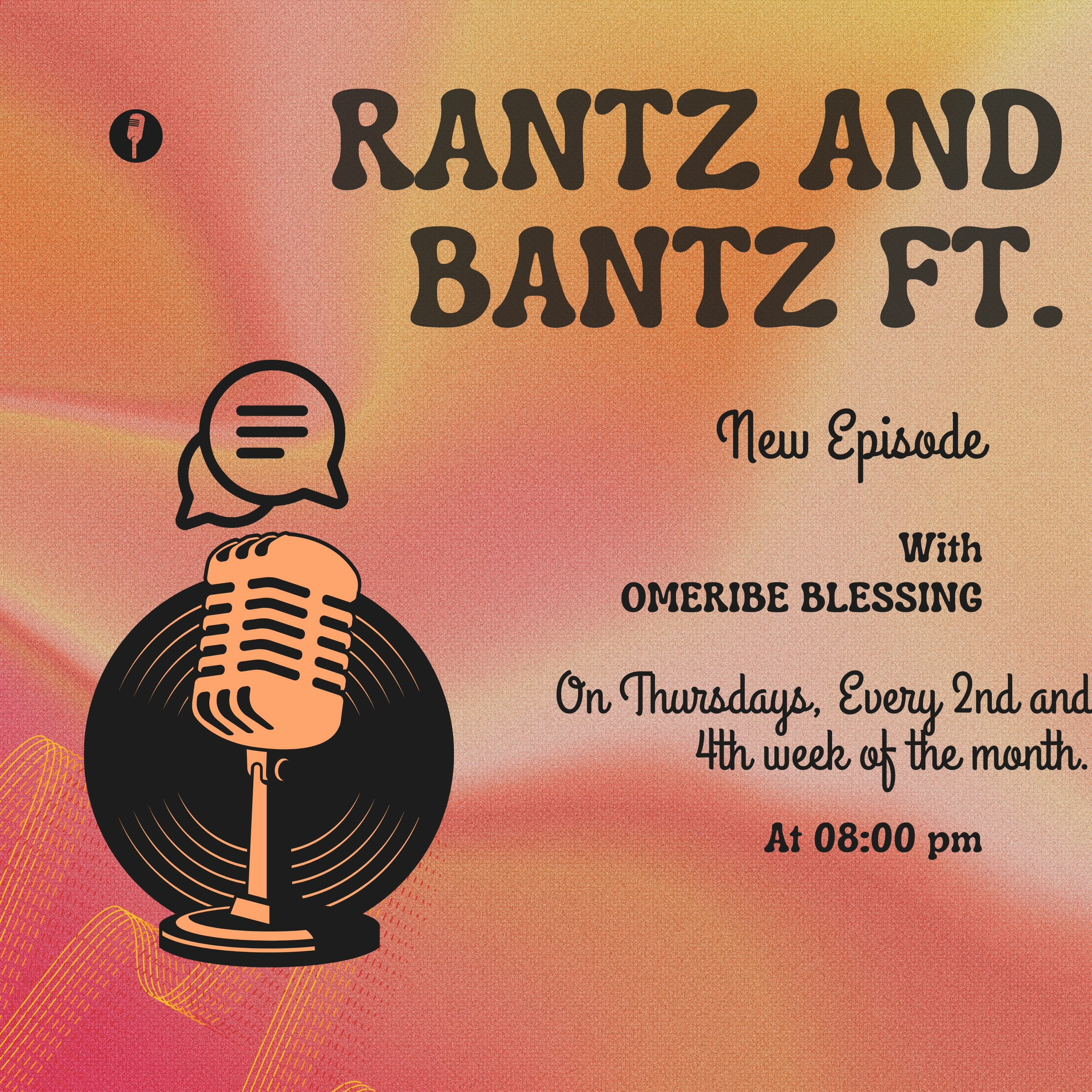Rantz And Bantz Featuring  episode artwork