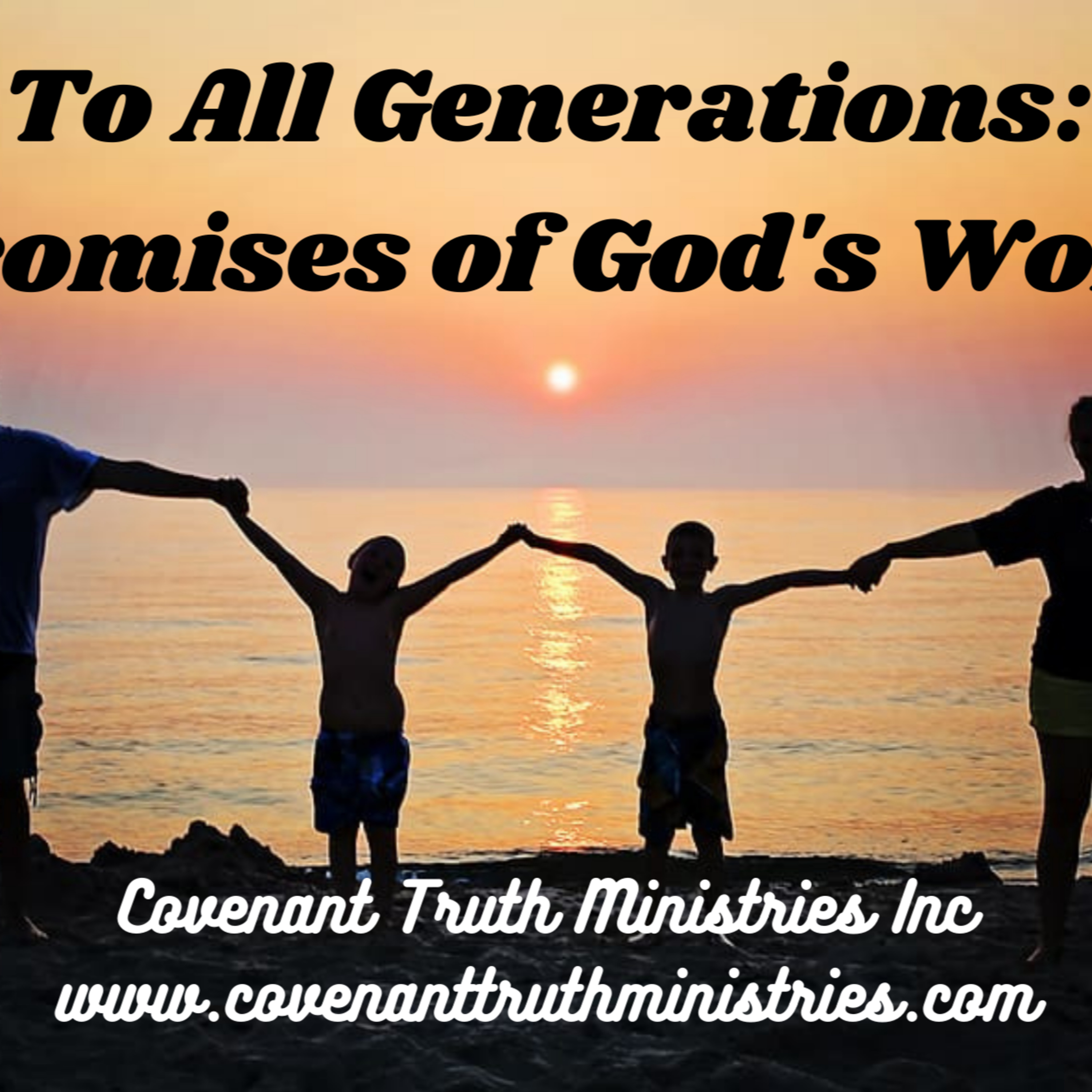 To All Generations - Promises of God's Word - Lesson 1 episode artwork