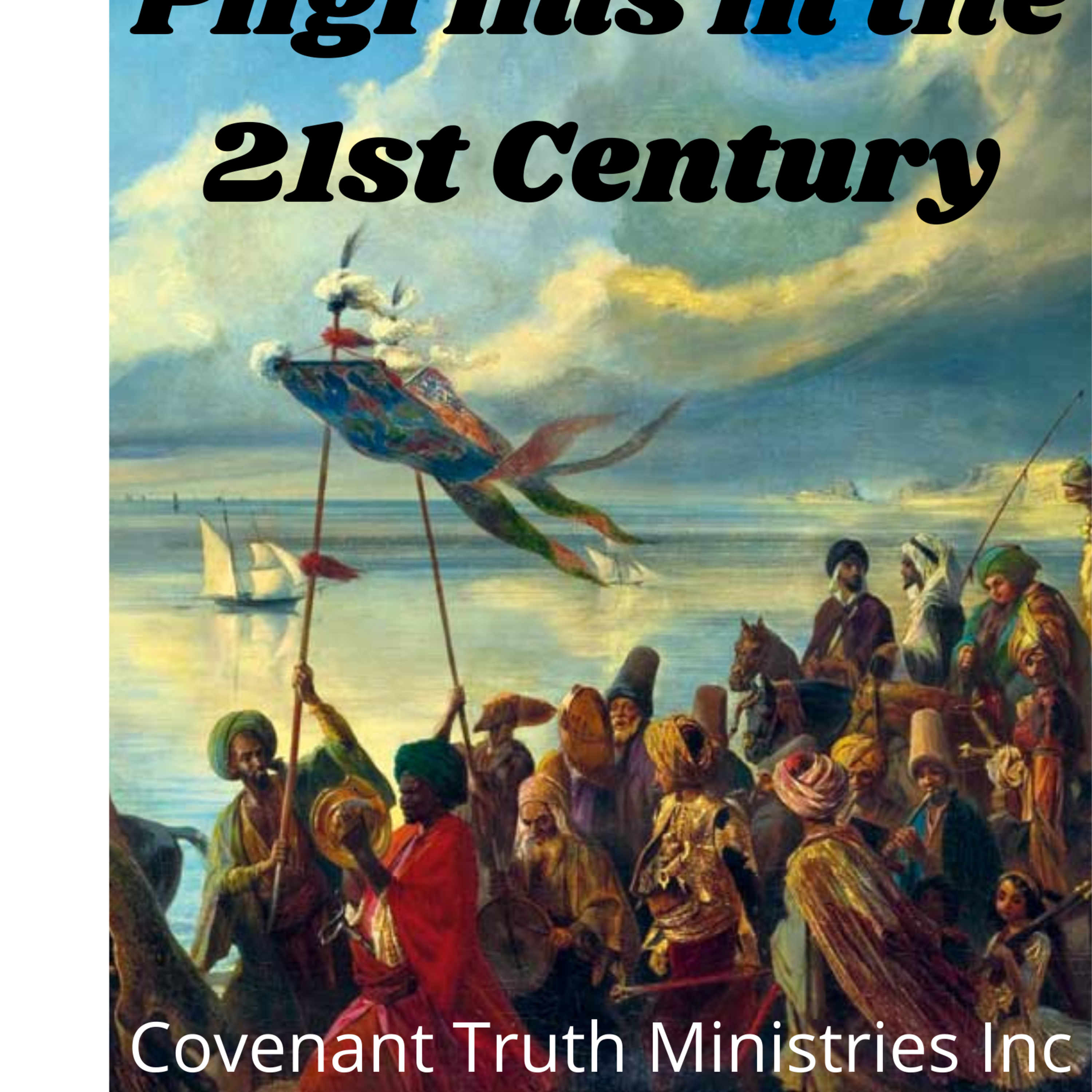 Pilgrims in the 21st Century - A Thanksgiving Message episode artwork