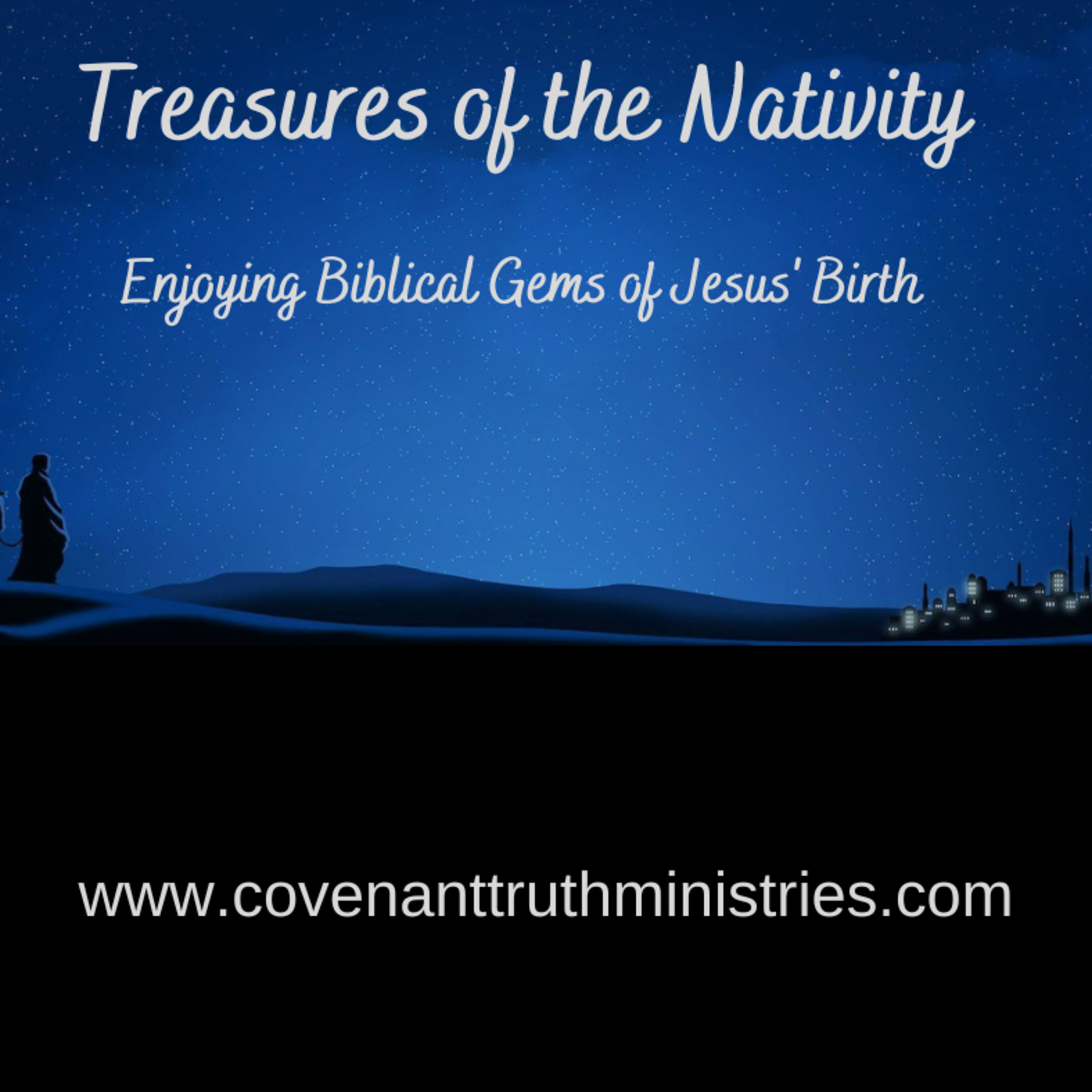 Treasures of the Nativity - Enjoying Biblical Gems of Jesus' Birth - Lesson 4 - Awareness of the Time episode artwork