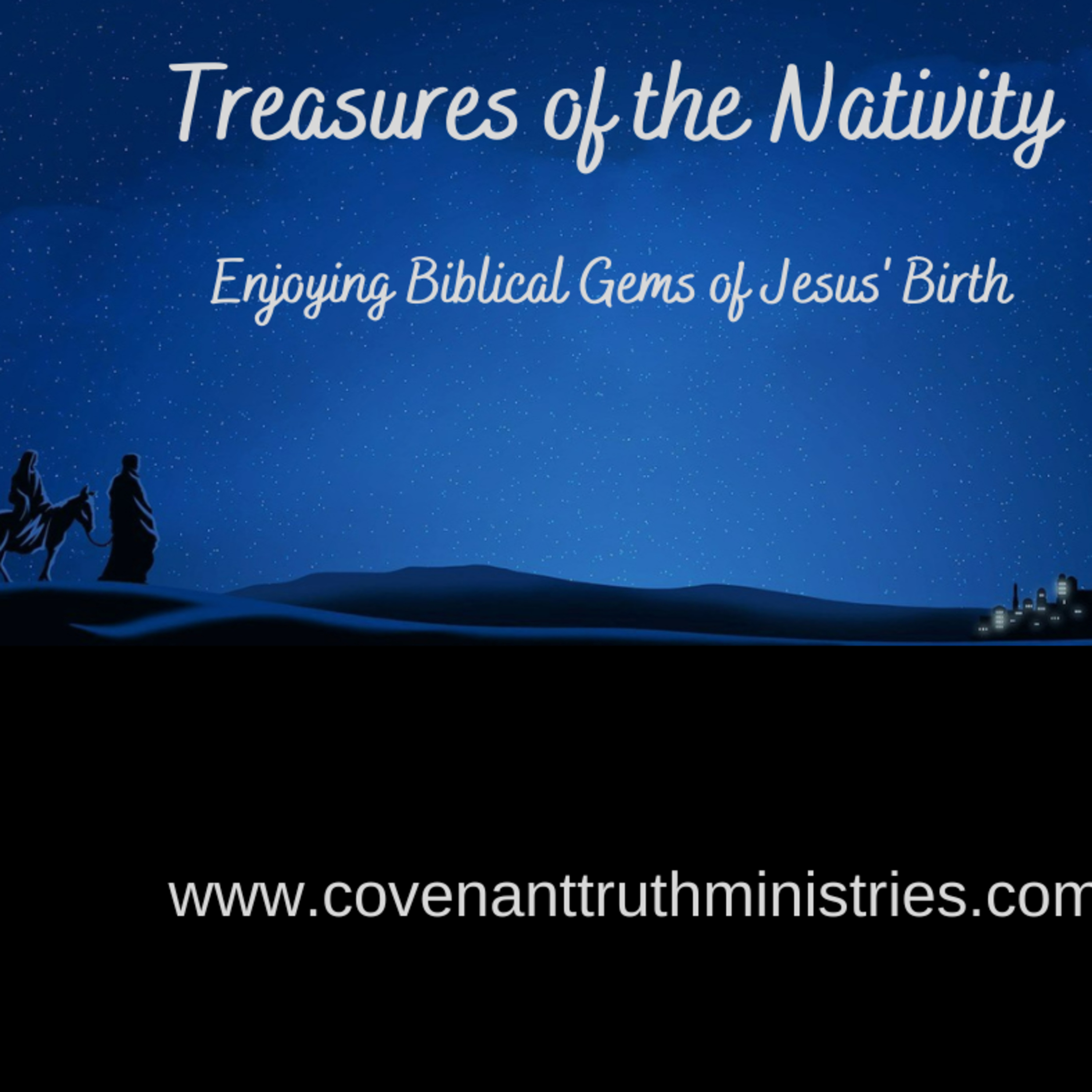 Treasures of the Nativity - Enjoying Biblical Gems of Jesus' Birth - Lesson 8 - Exactness of the Time episode artwork