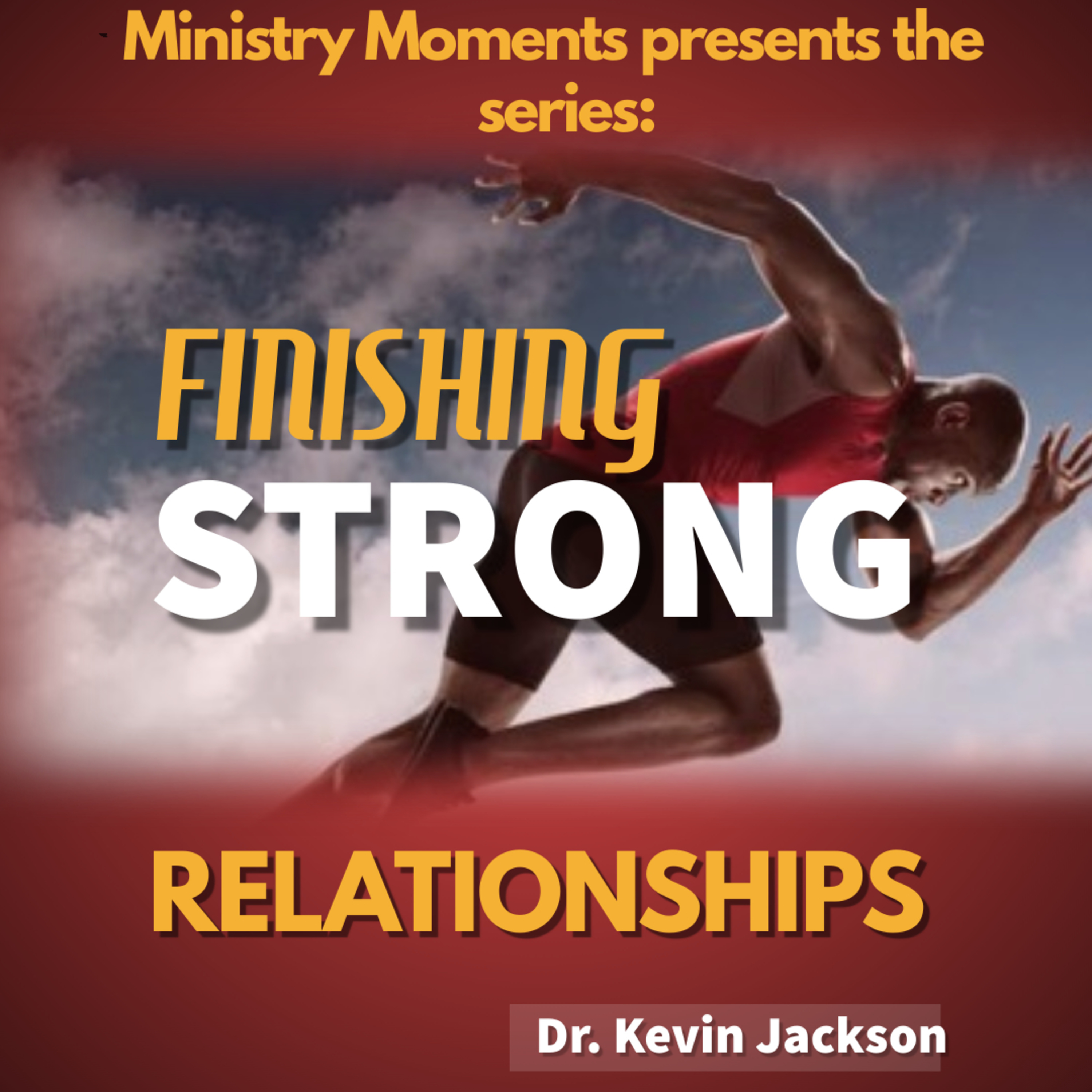 Ministry Moments with Dr. Kevin M. Jackson