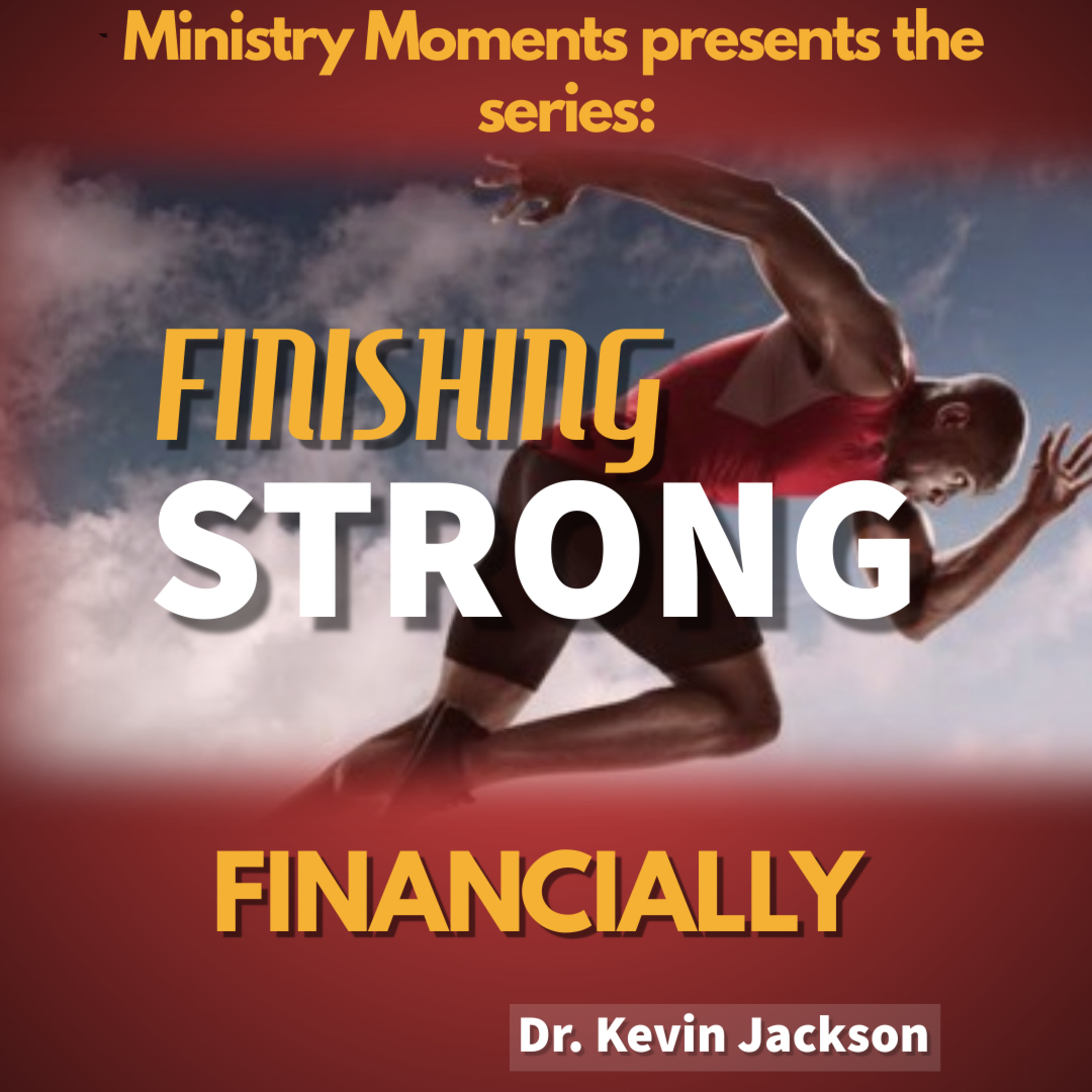 Ministry Moments with Dr. Kevin M. Jackson