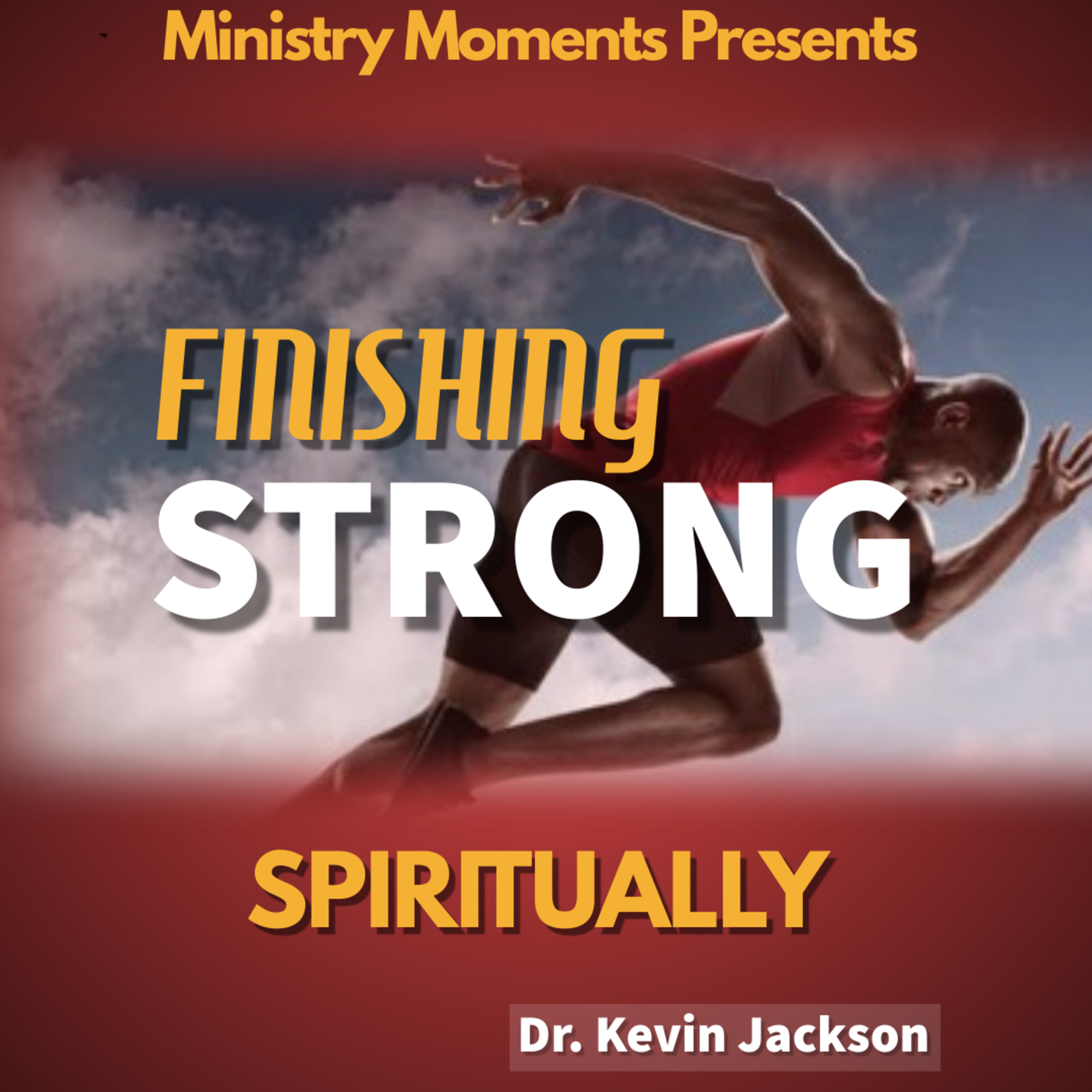 Ministry Moments with Dr. Kevin M. Jackson
