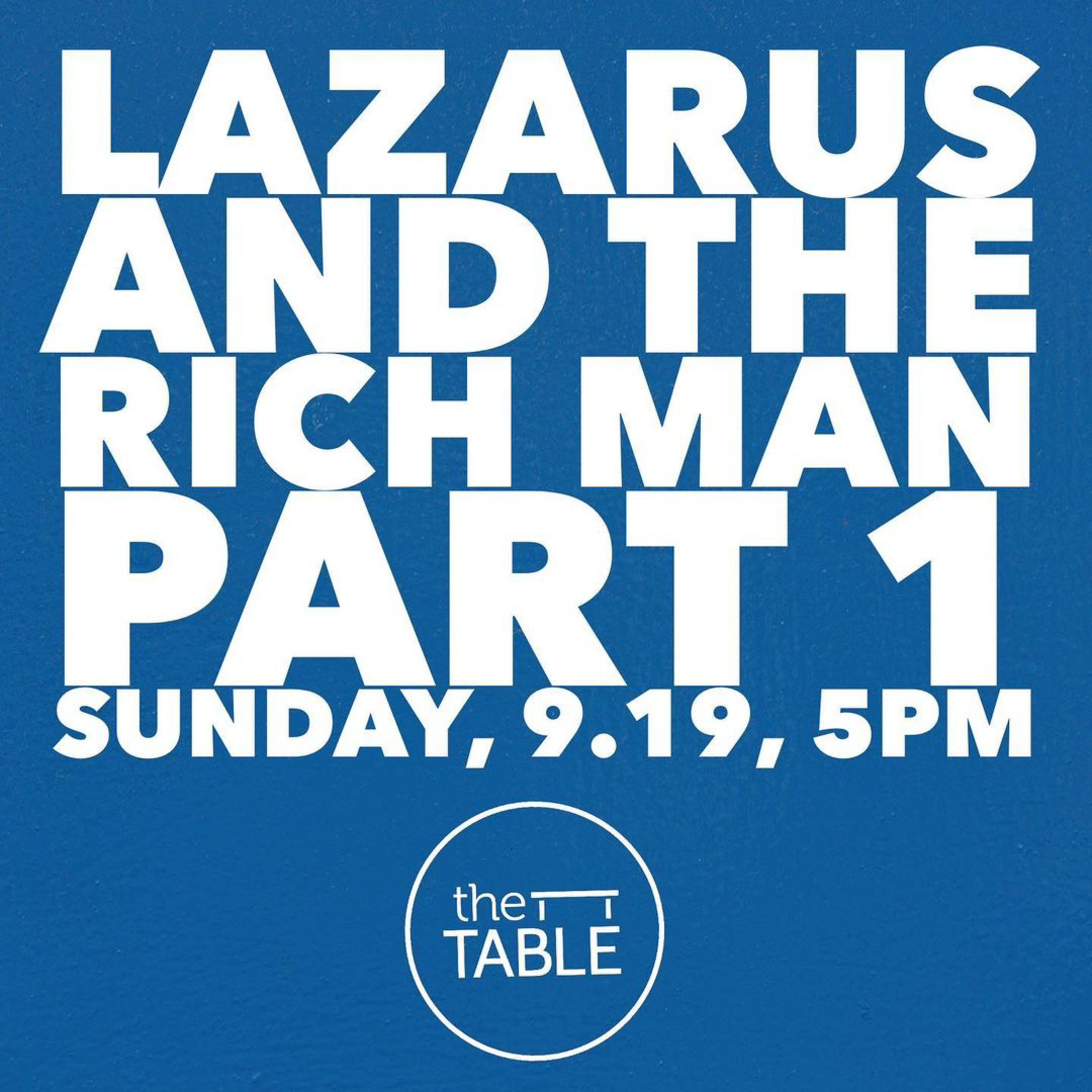 Lazarus and the Rich Man, Part 1 episode artwork