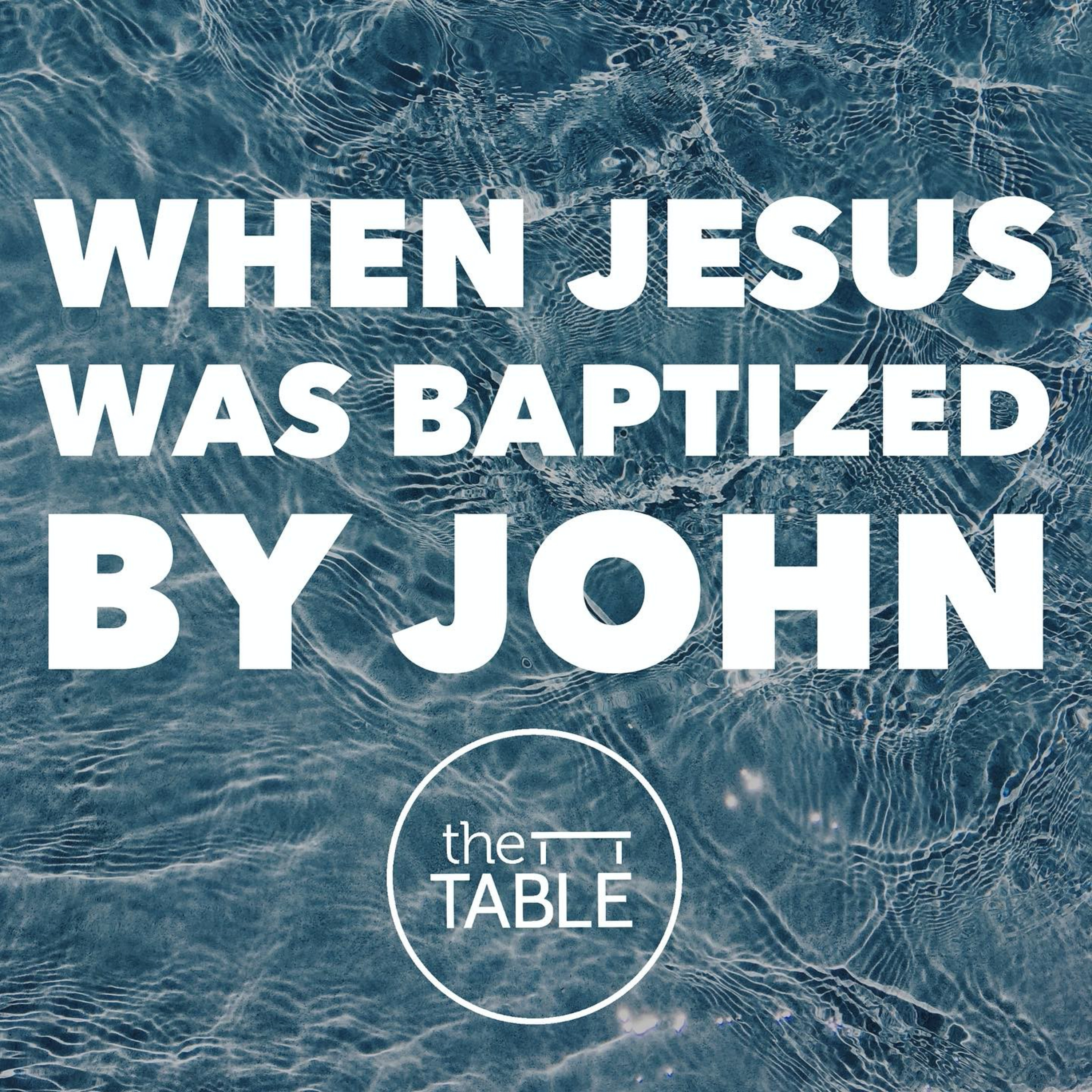 When Jesus was Baptized episode artwork