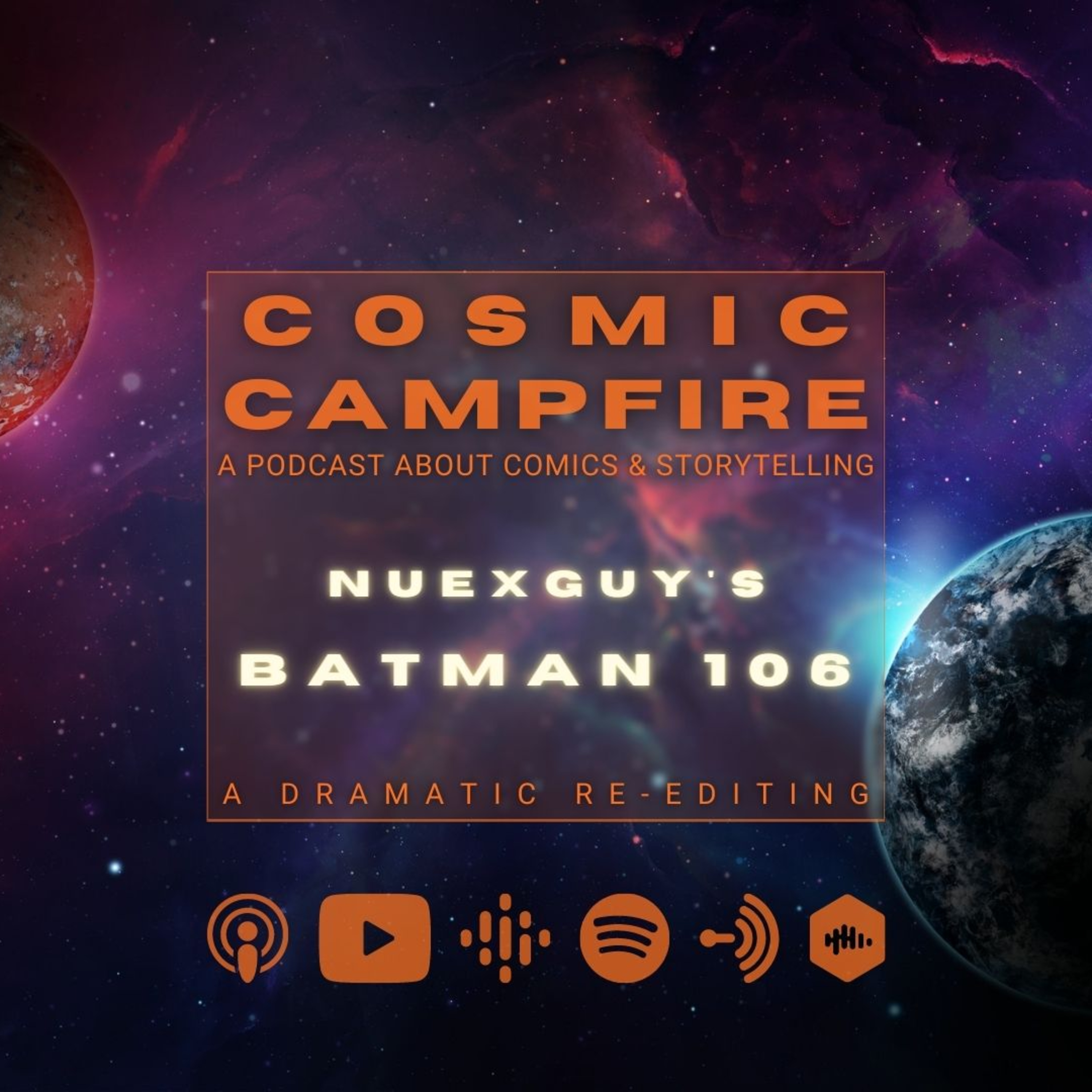 COSMIC CAMPFIRE: A Podcast About Comics & Storytelling