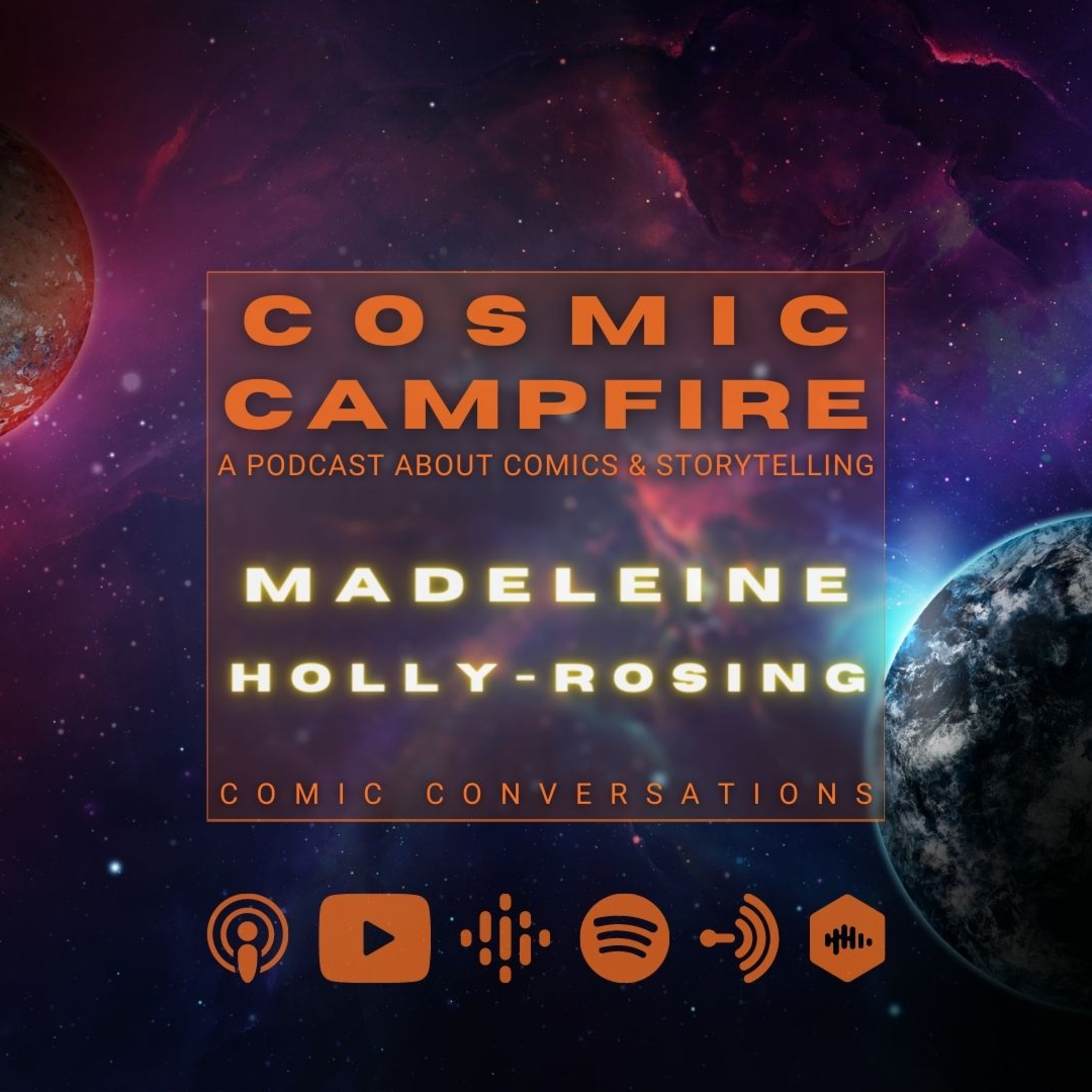 COSMIC CAMPFIRE: A Podcast About Comics & Storytelling