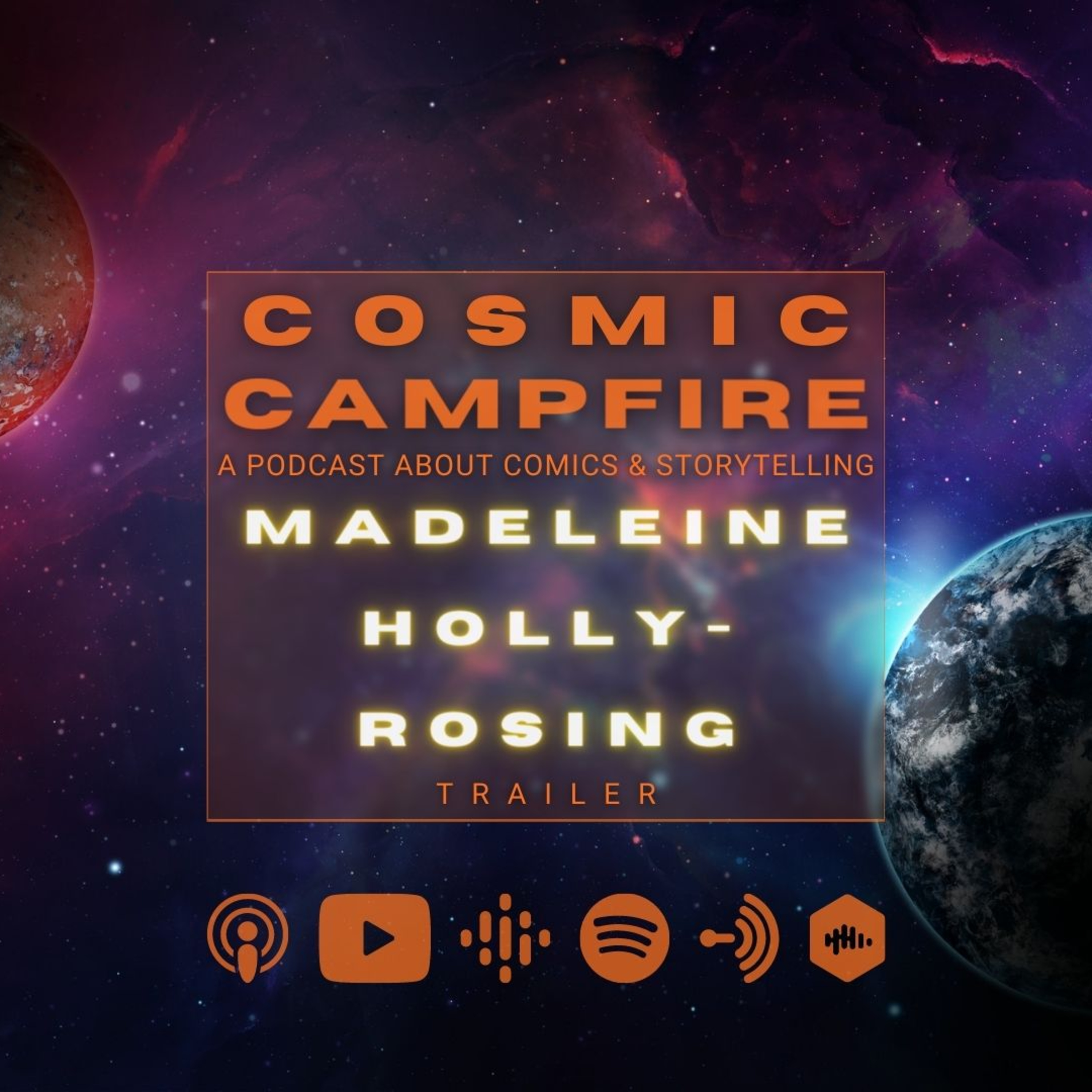 COSMIC CAMPFIRE: A Podcast About Comics & Storytelling