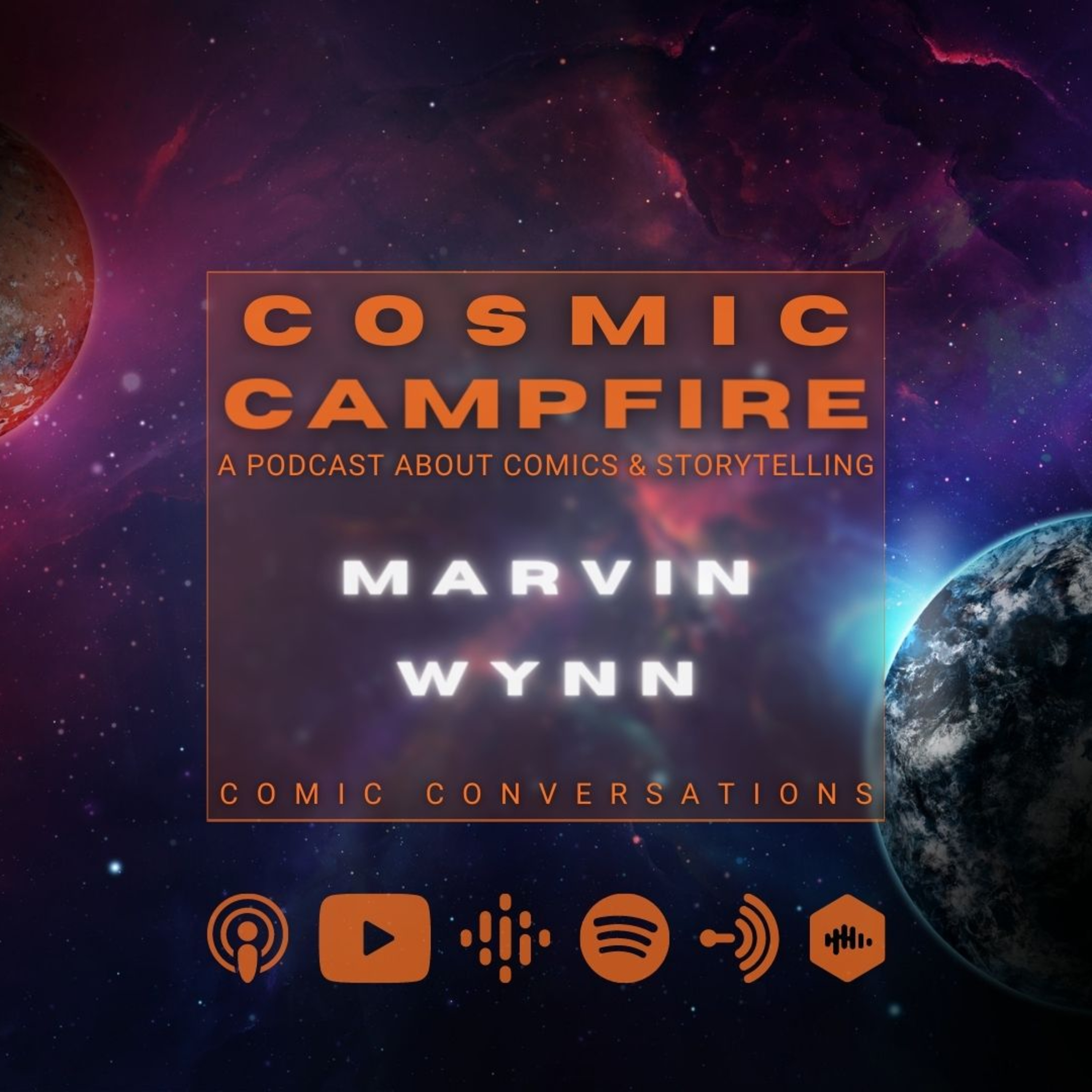 COSMIC CAMPFIRE: A Podcast About Comics & Storytelling