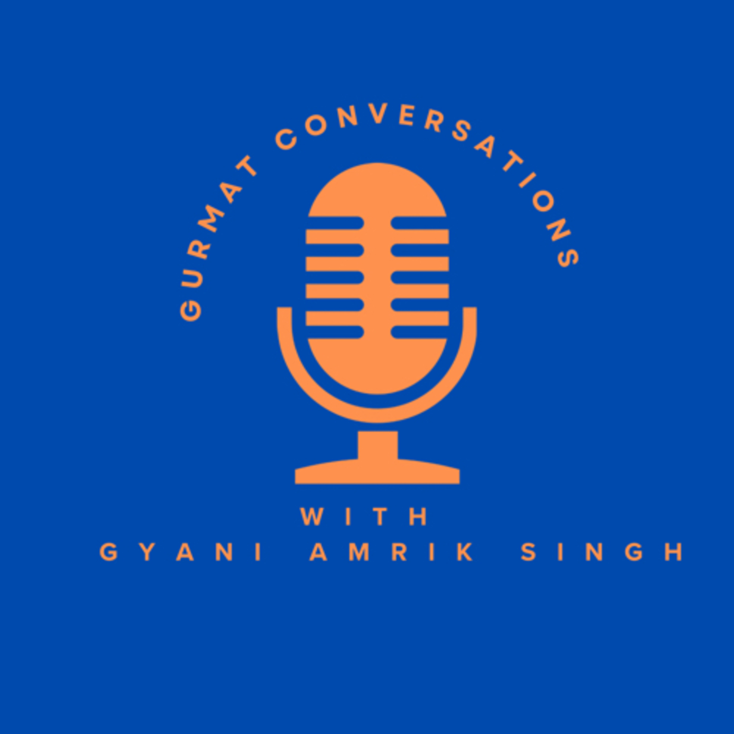 Gurmat Conversations with Gyani Amrik Singh