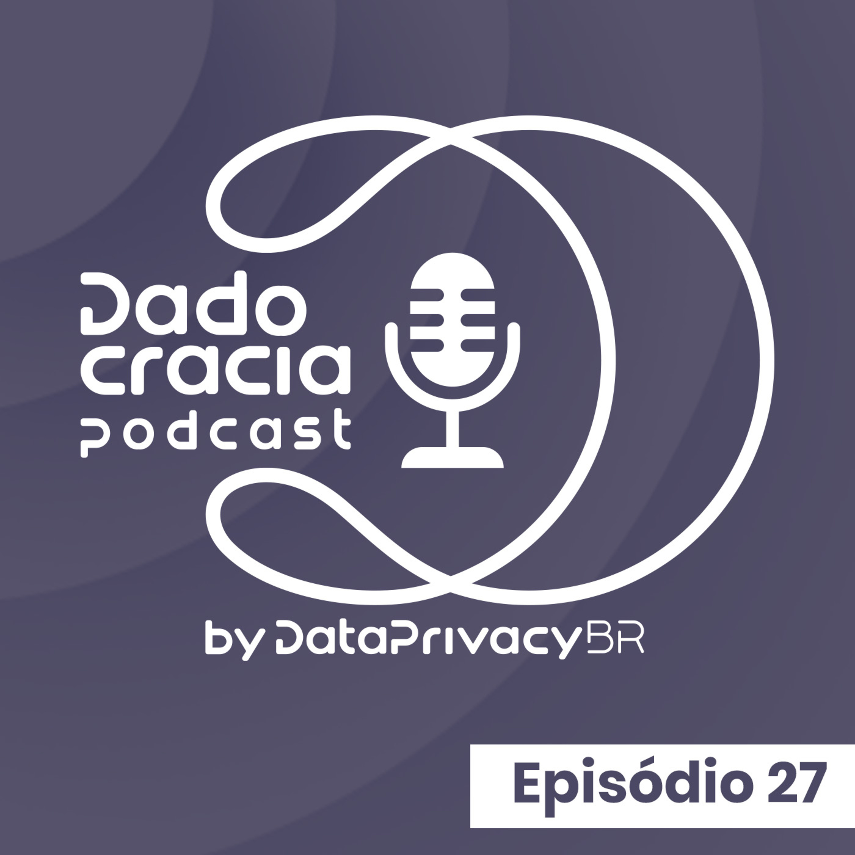Dadocracia - Ep. 27 - As veias abertas do fluxo internacional de dados