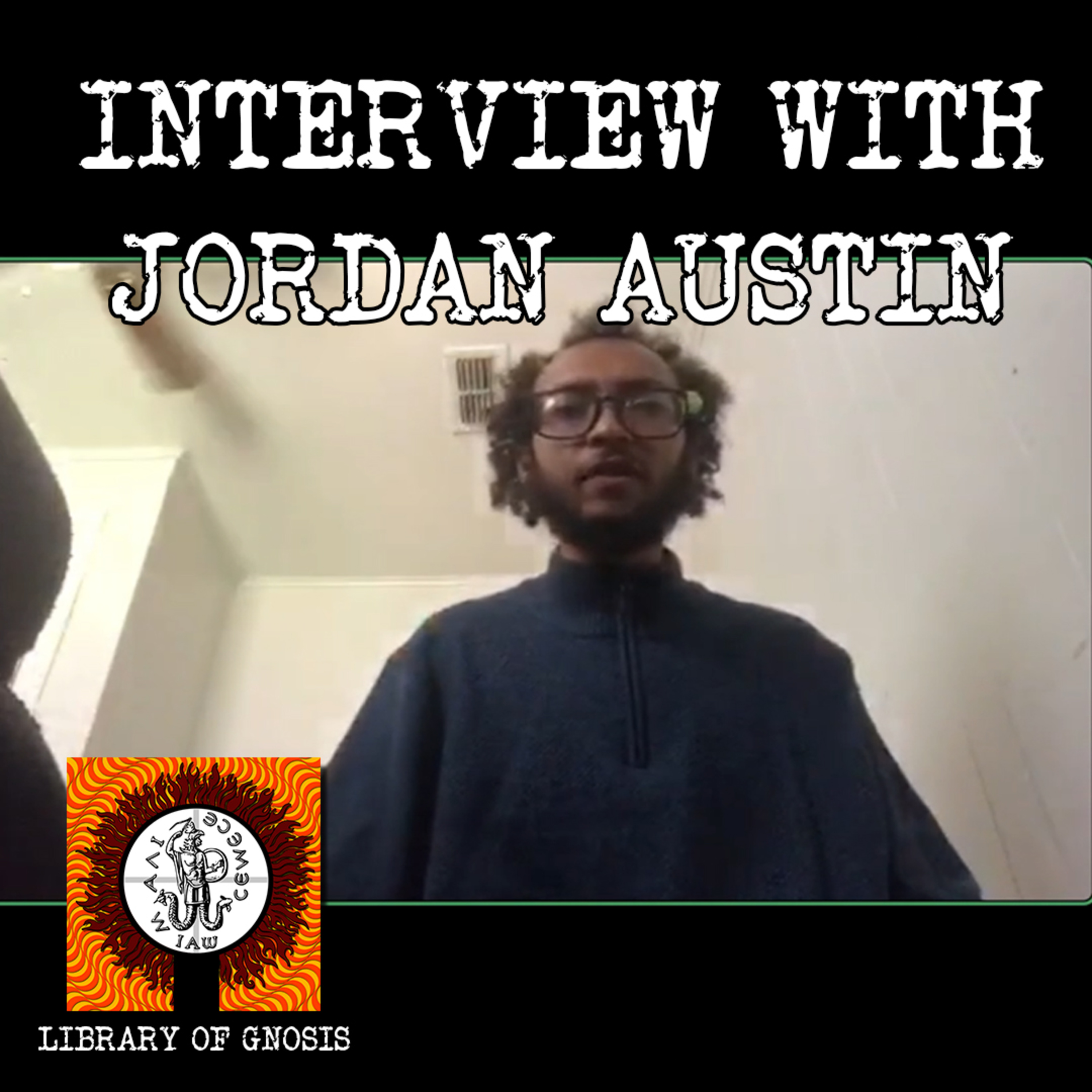 LOG № .3 | Jordan Austin | Manifestation, Energy, Alchemy, Dreaming, Healing and Reincarnation.