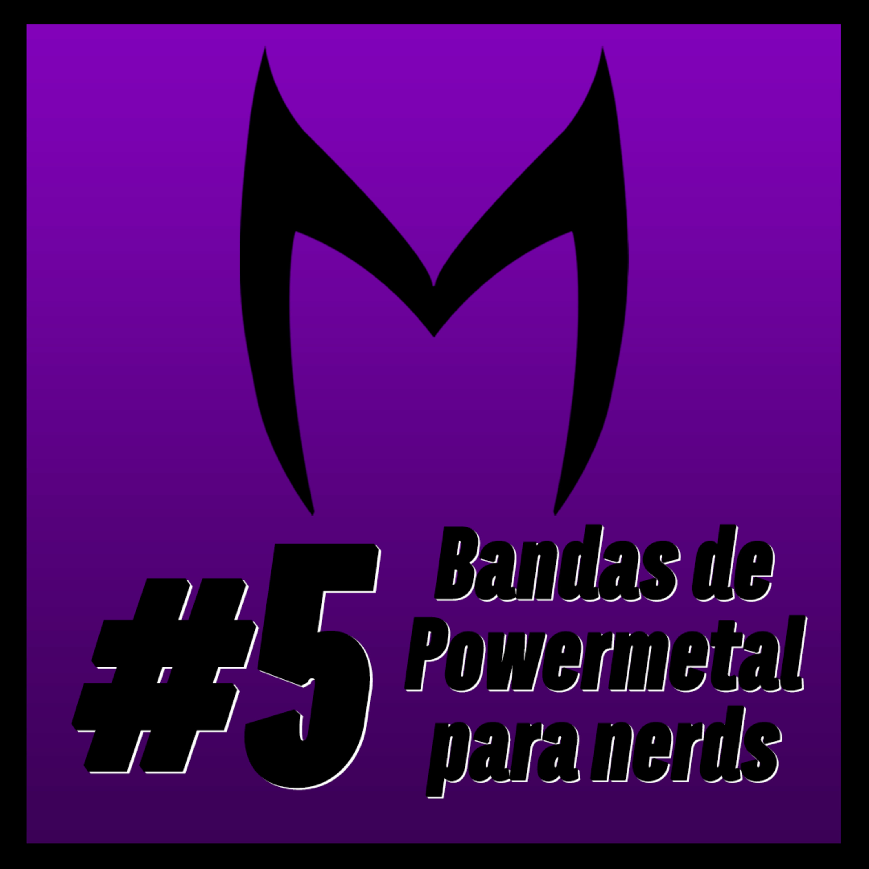 Herói Procrastinador #5: Bandas de Powermetal para nerds