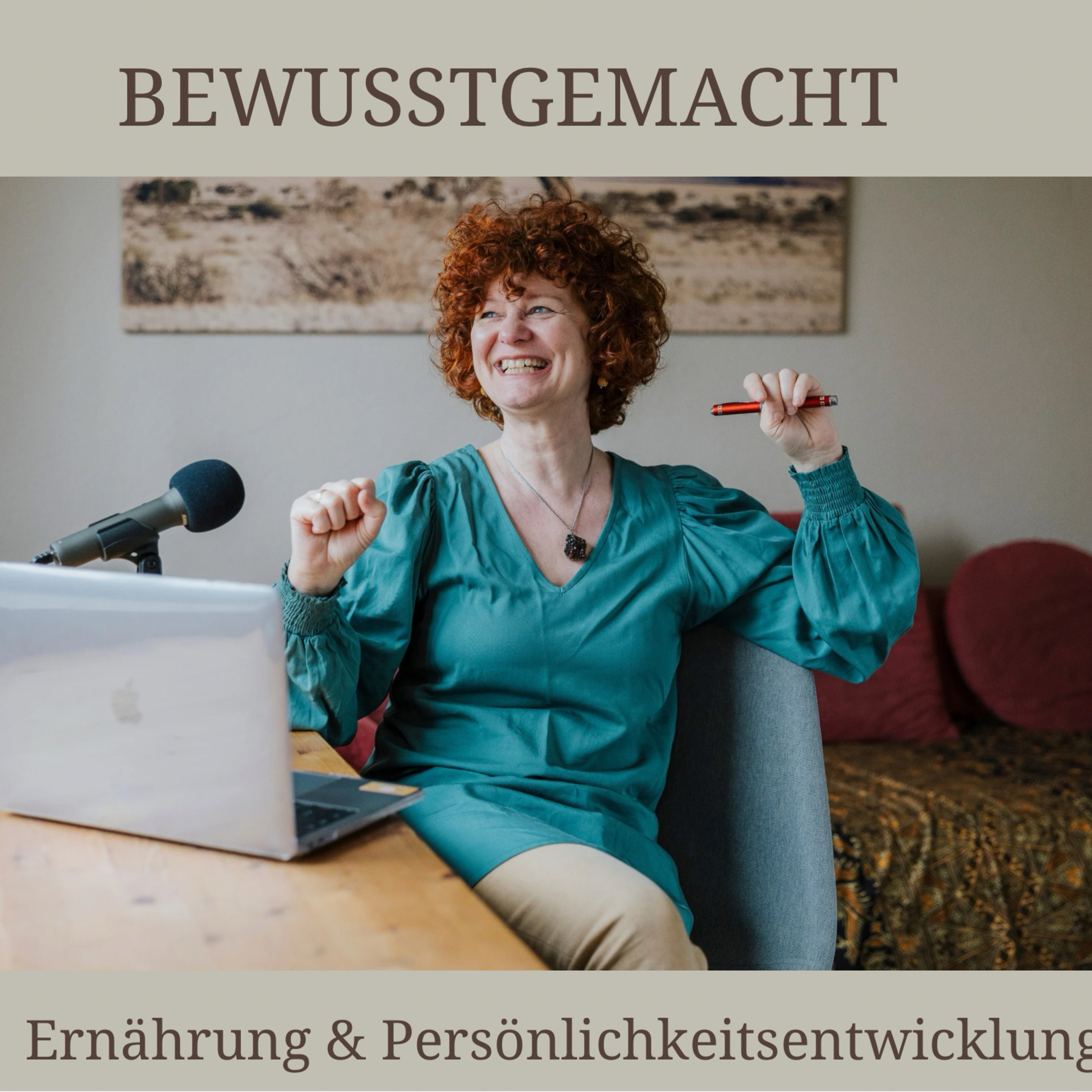 BEWUSSTGEMACHT - mit HP Anja Scholze