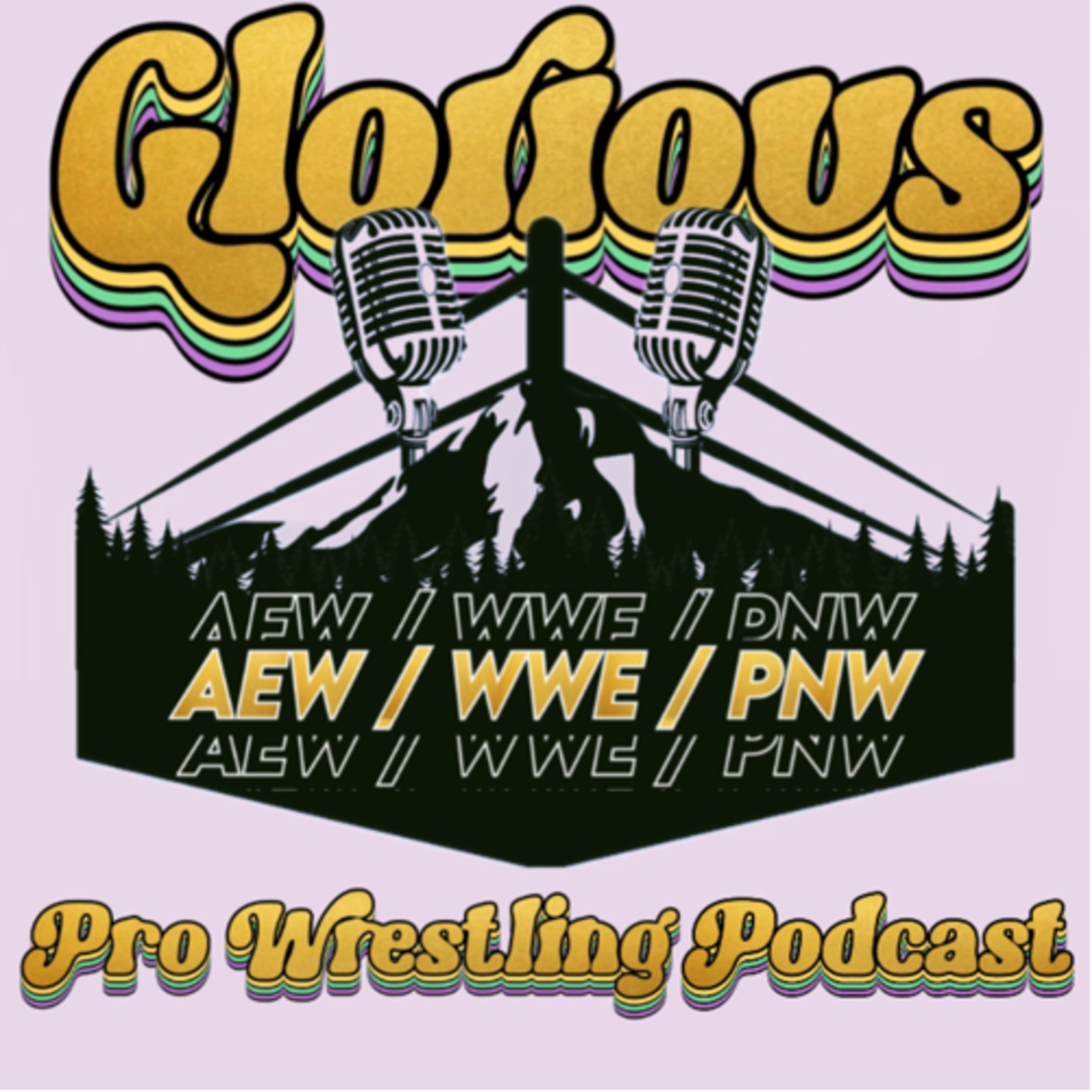 GLORIOUS - EP 1: AEW Worlds End, WWE DAY 1 and PNW episode artwork