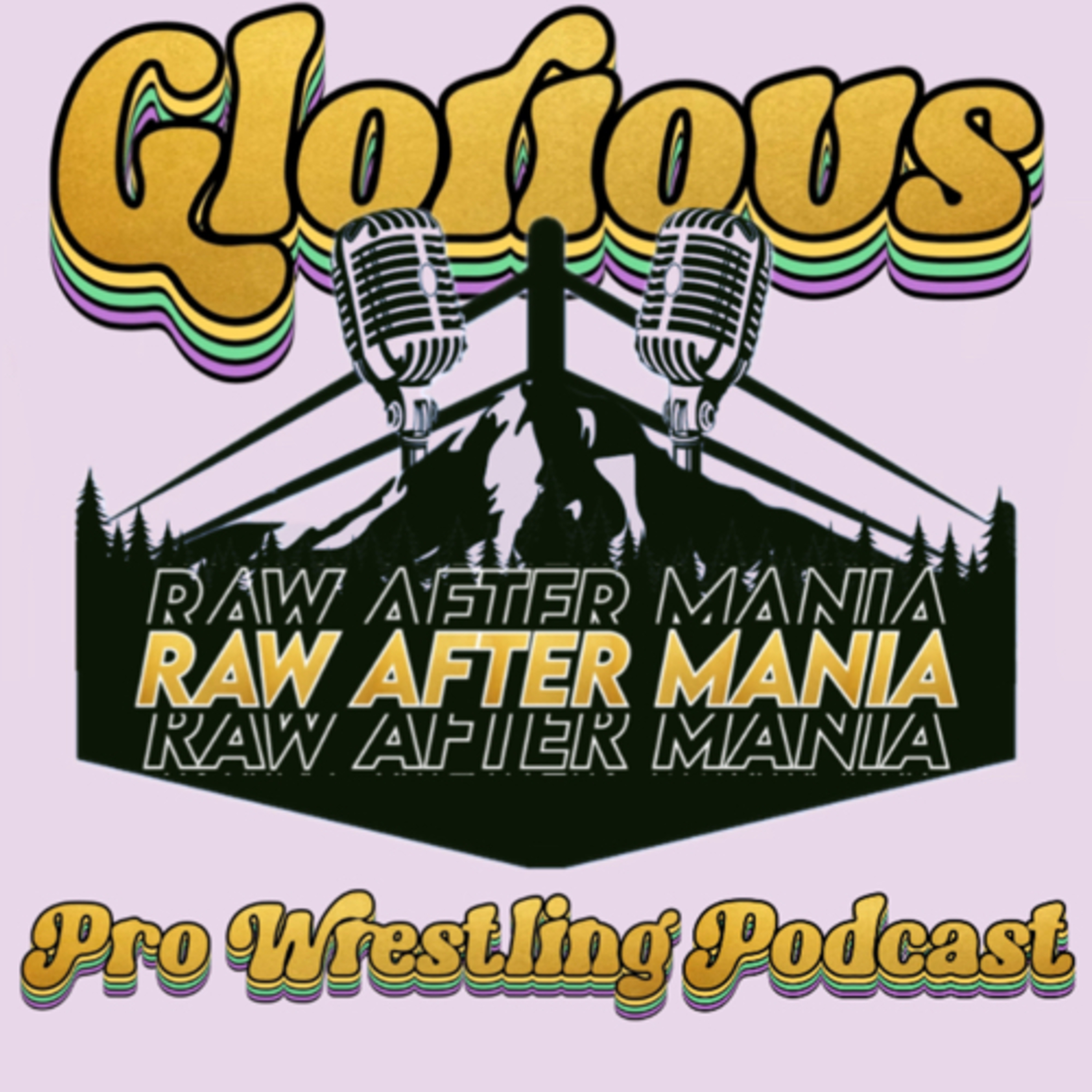 GLORIOUS - EP 31 : Raw After Wrestlemania episode artwork