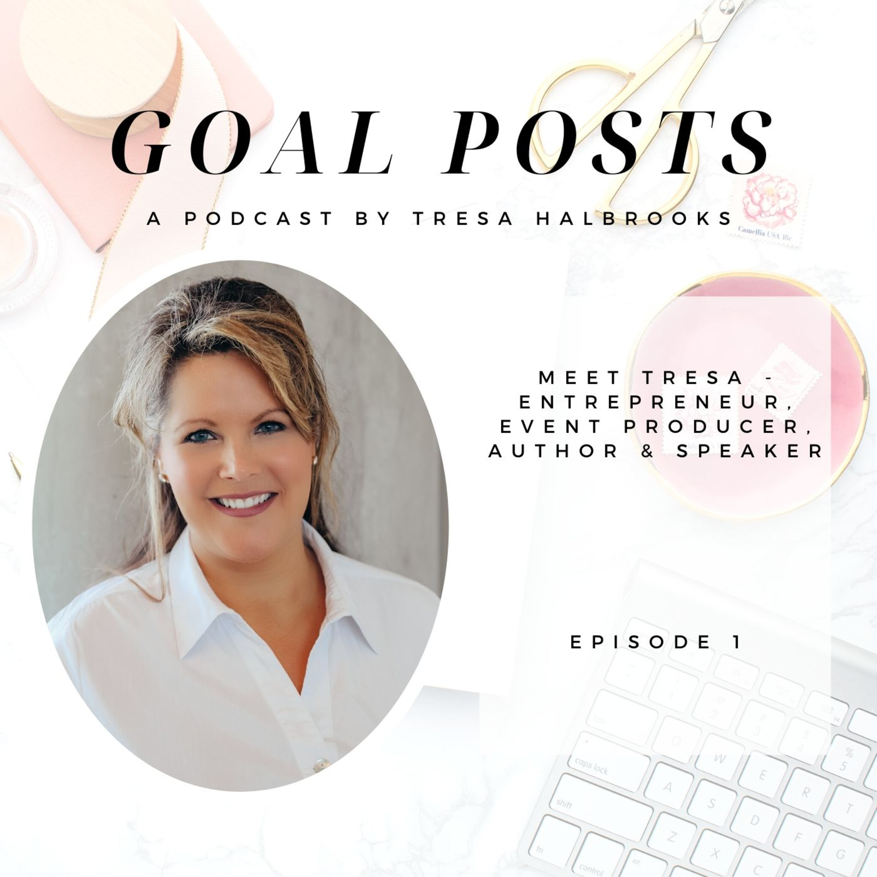 Goal Posts with Tresa Halbrooks