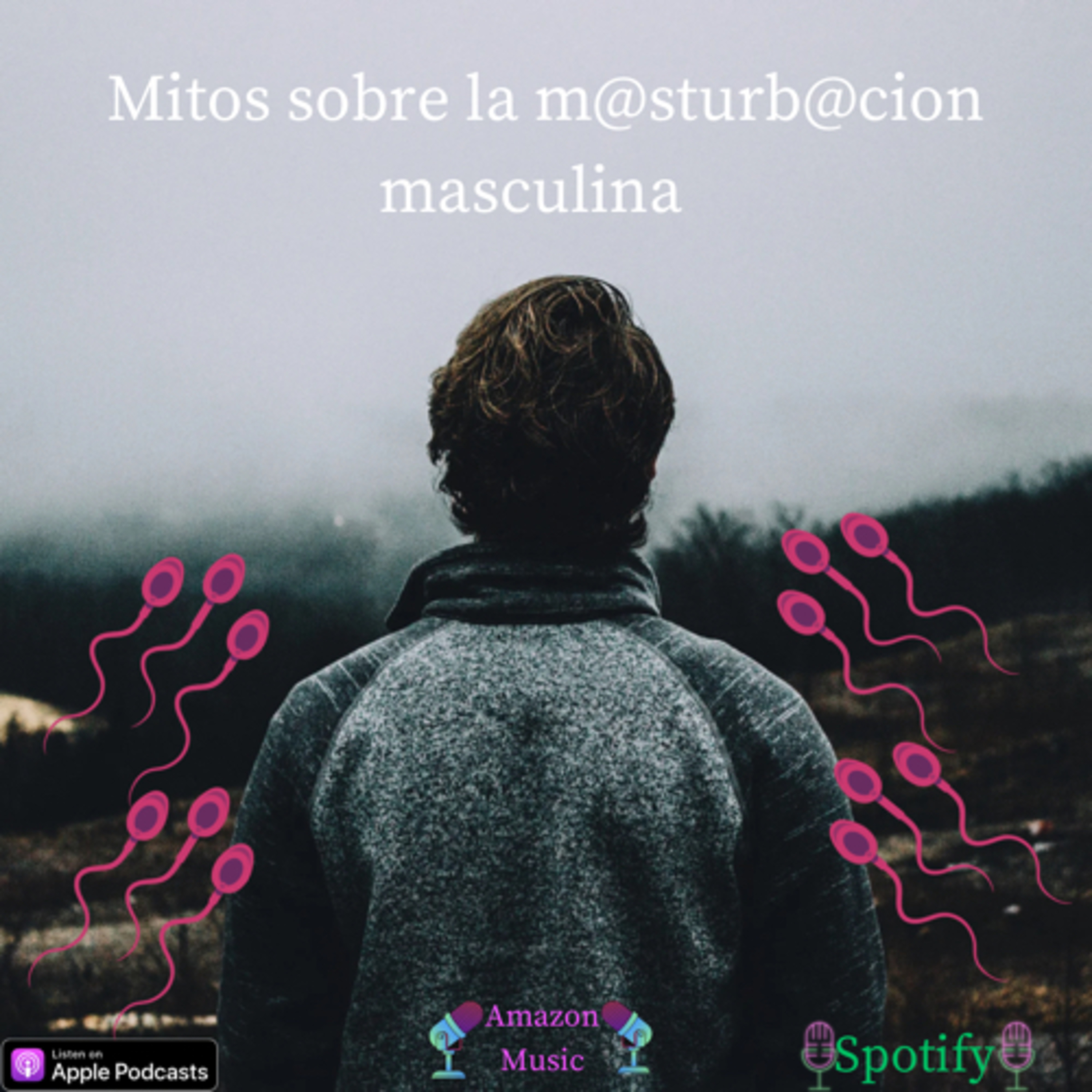 Mitos de la m@$turbación masculina  episode artwork