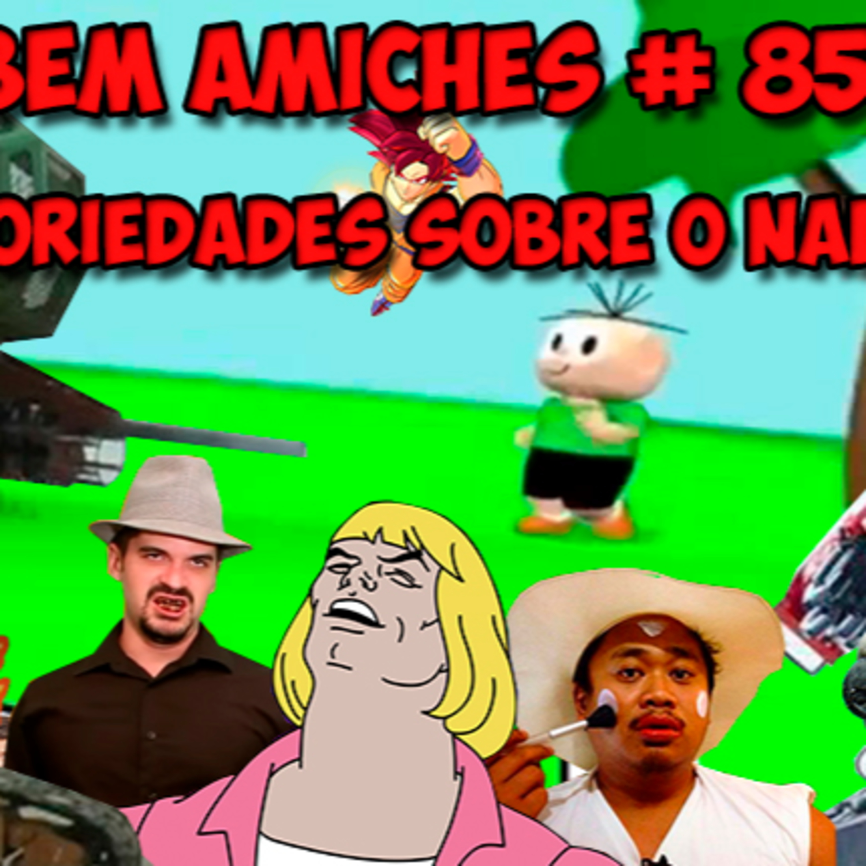 Bem Amiches 85 – Aleatoriedades e safadeza continuam em níveis elevados episode artwork