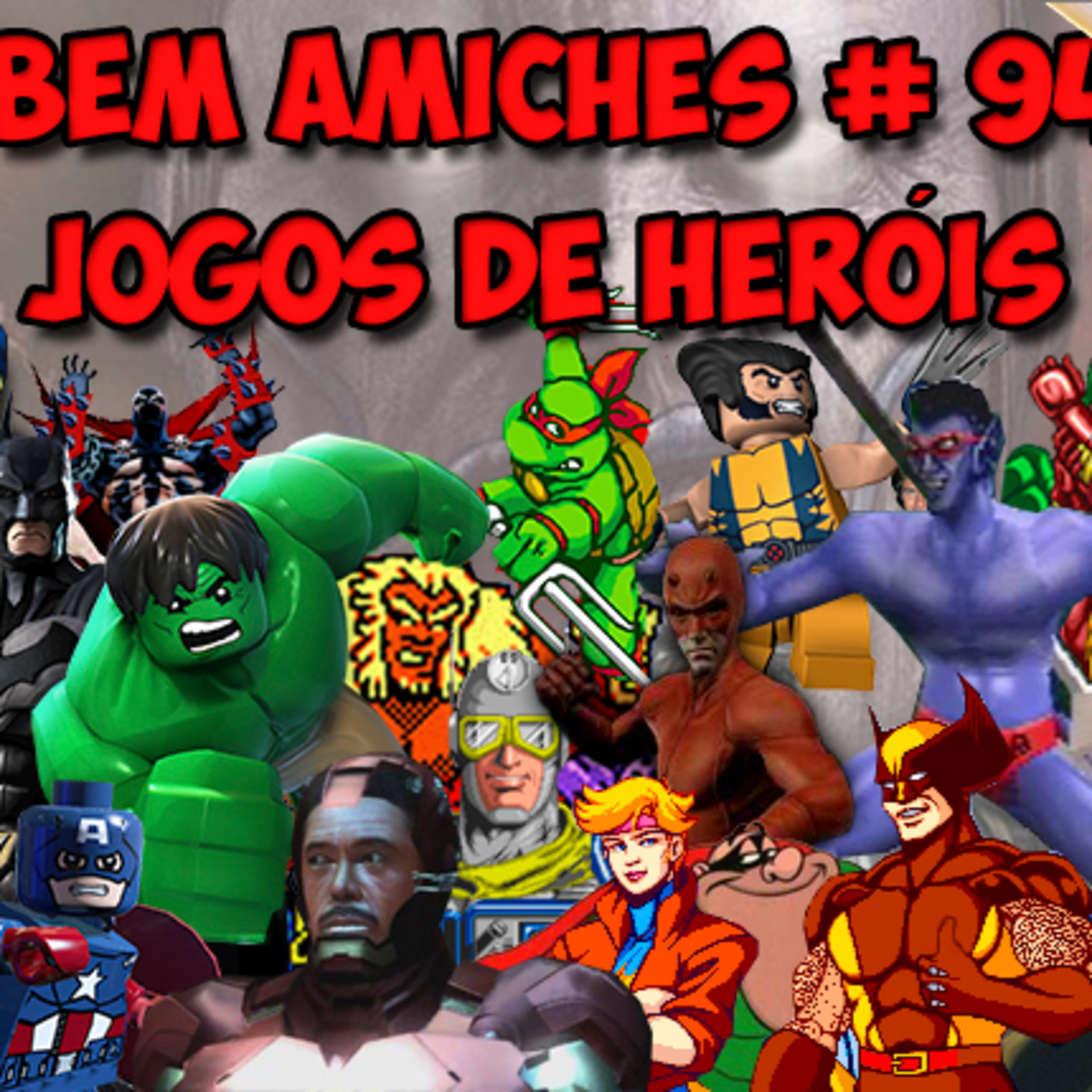 Bem Amiches 94 – Jogos de Heróis que não são o Homem Aranha! episode artwork
