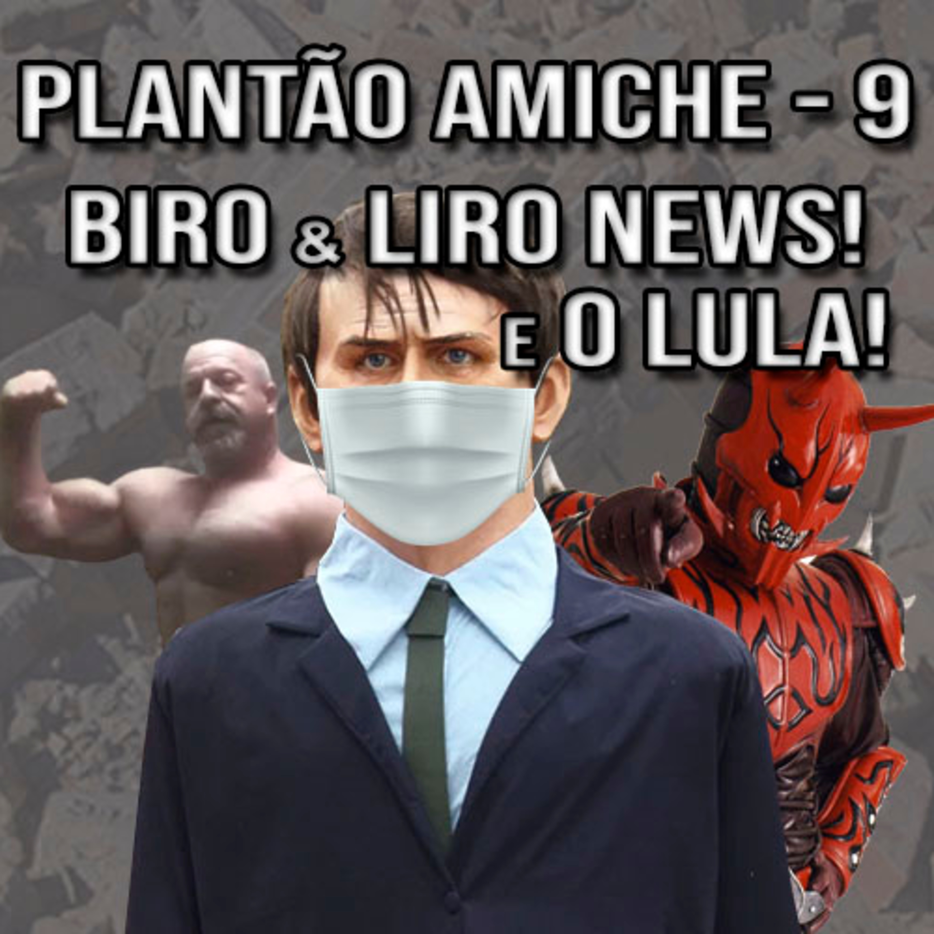 Plantão Amiche 9 - Biro & Liro News e mais Lula