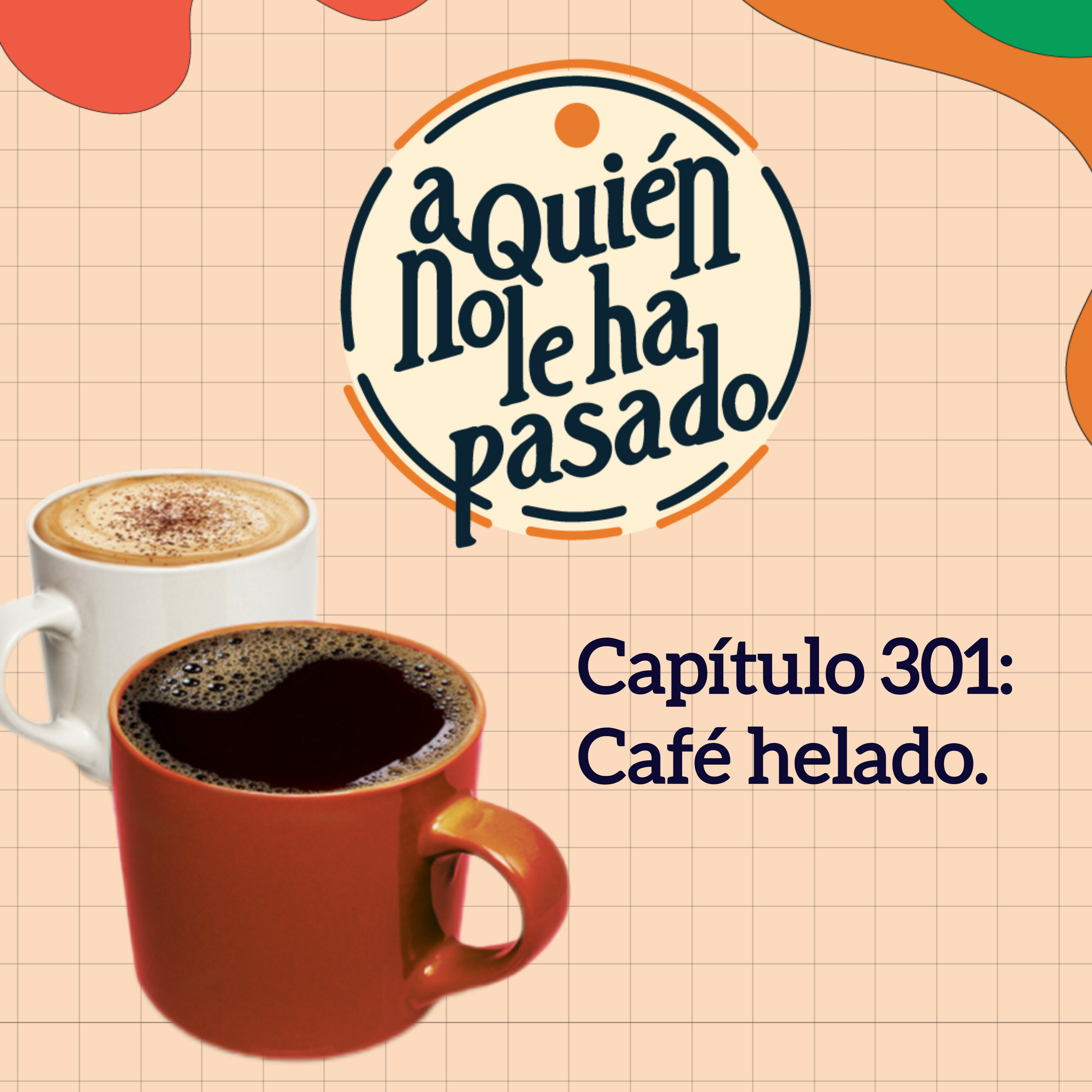 A quién no le ha pasado