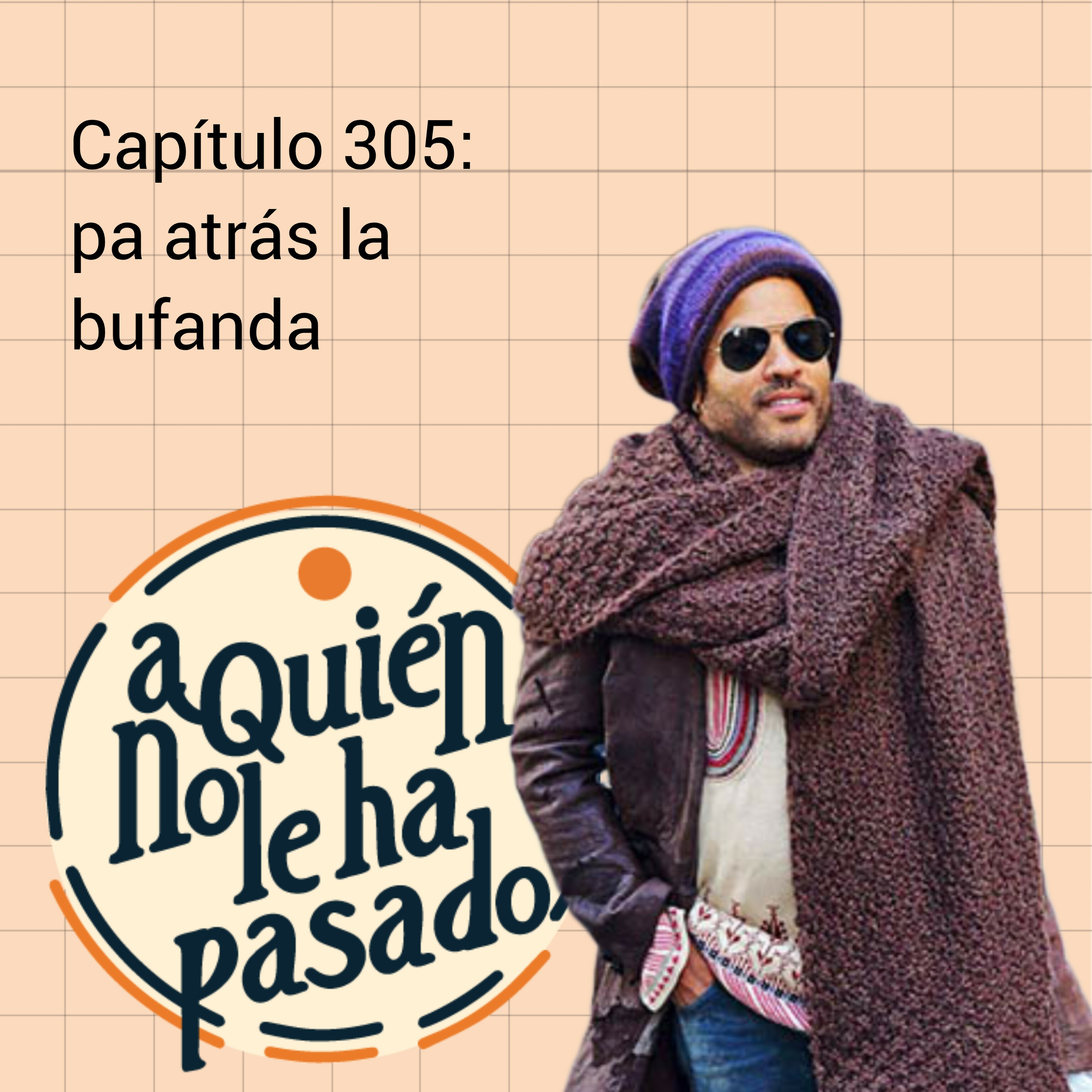 A quién no le ha pasado