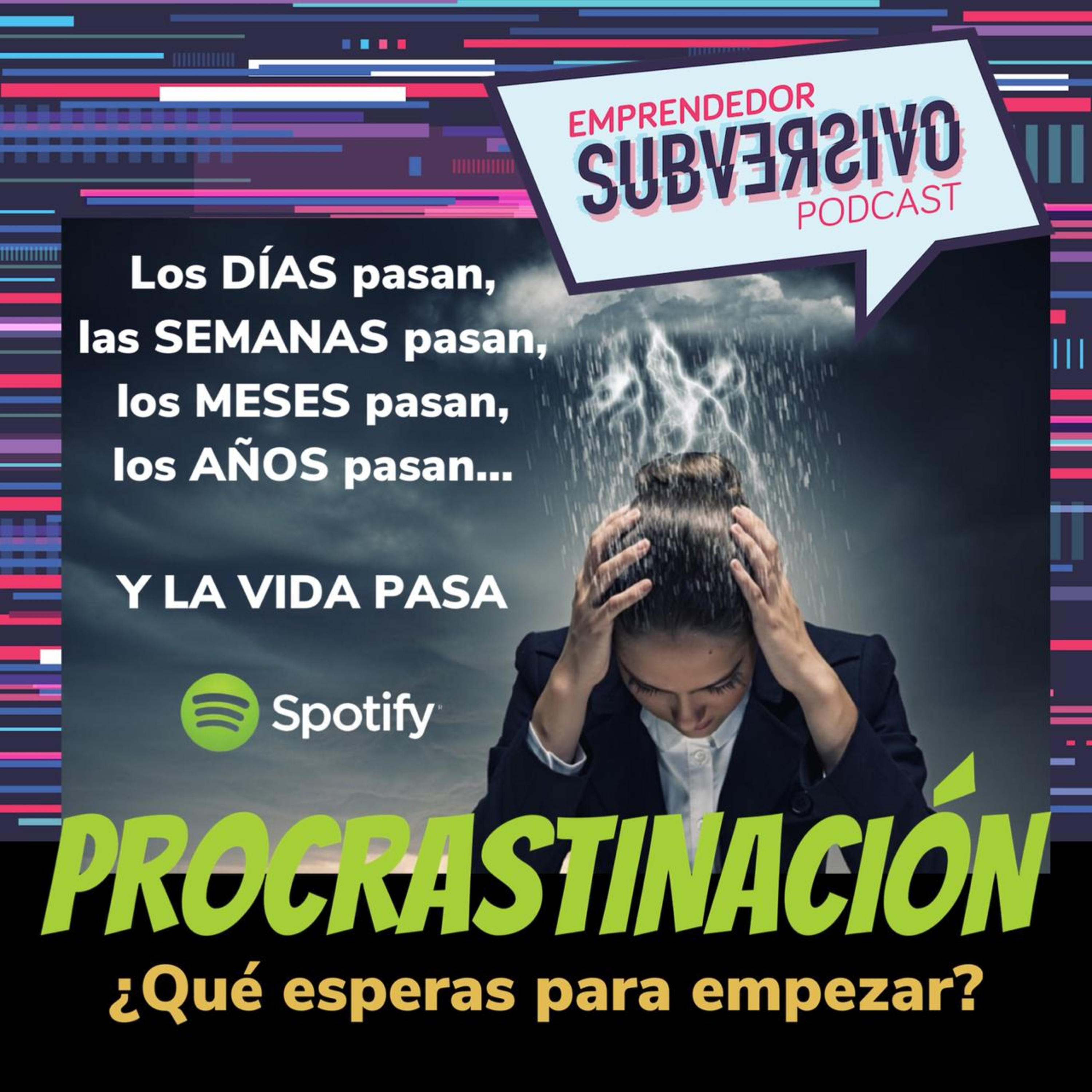 Emprendedor Subversivo Con Raúl Estrada
