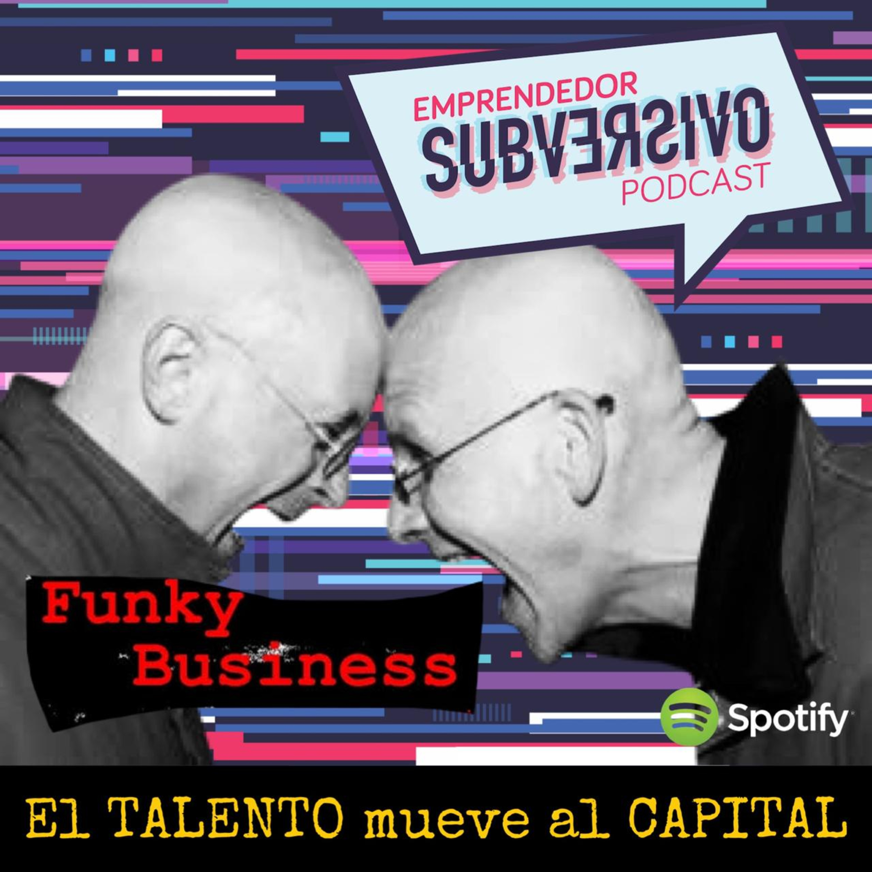 Emprendedor Subversivo Con Raúl Estrada