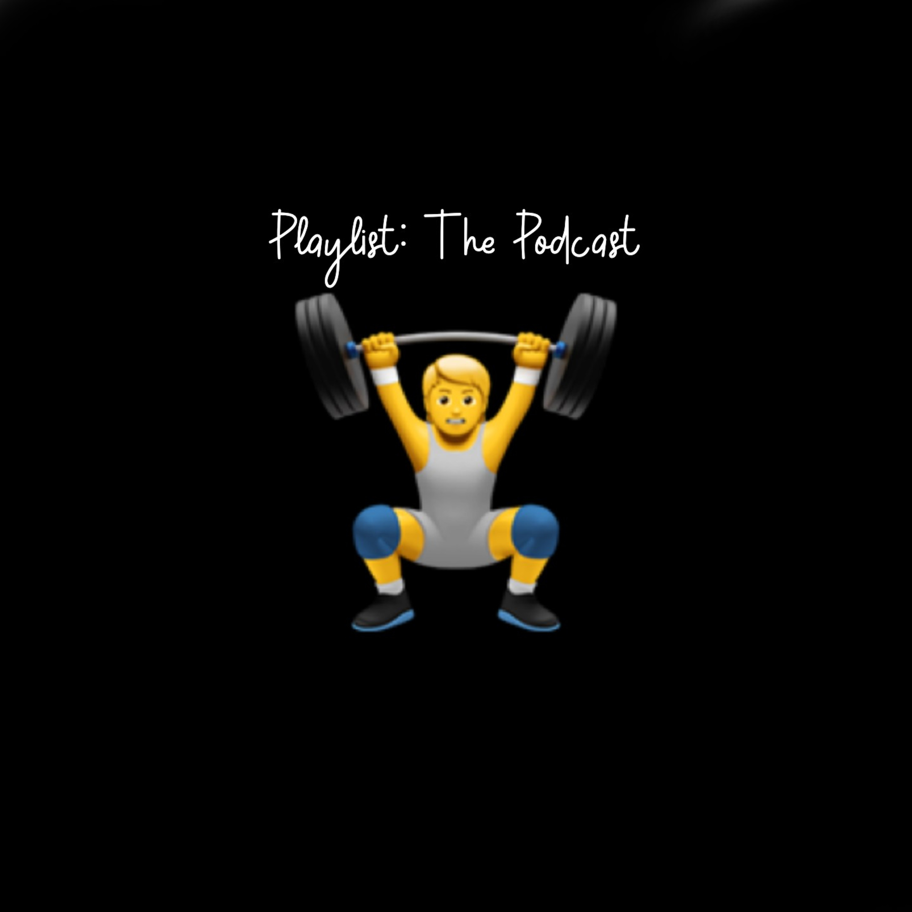 Playlist: the Podcast