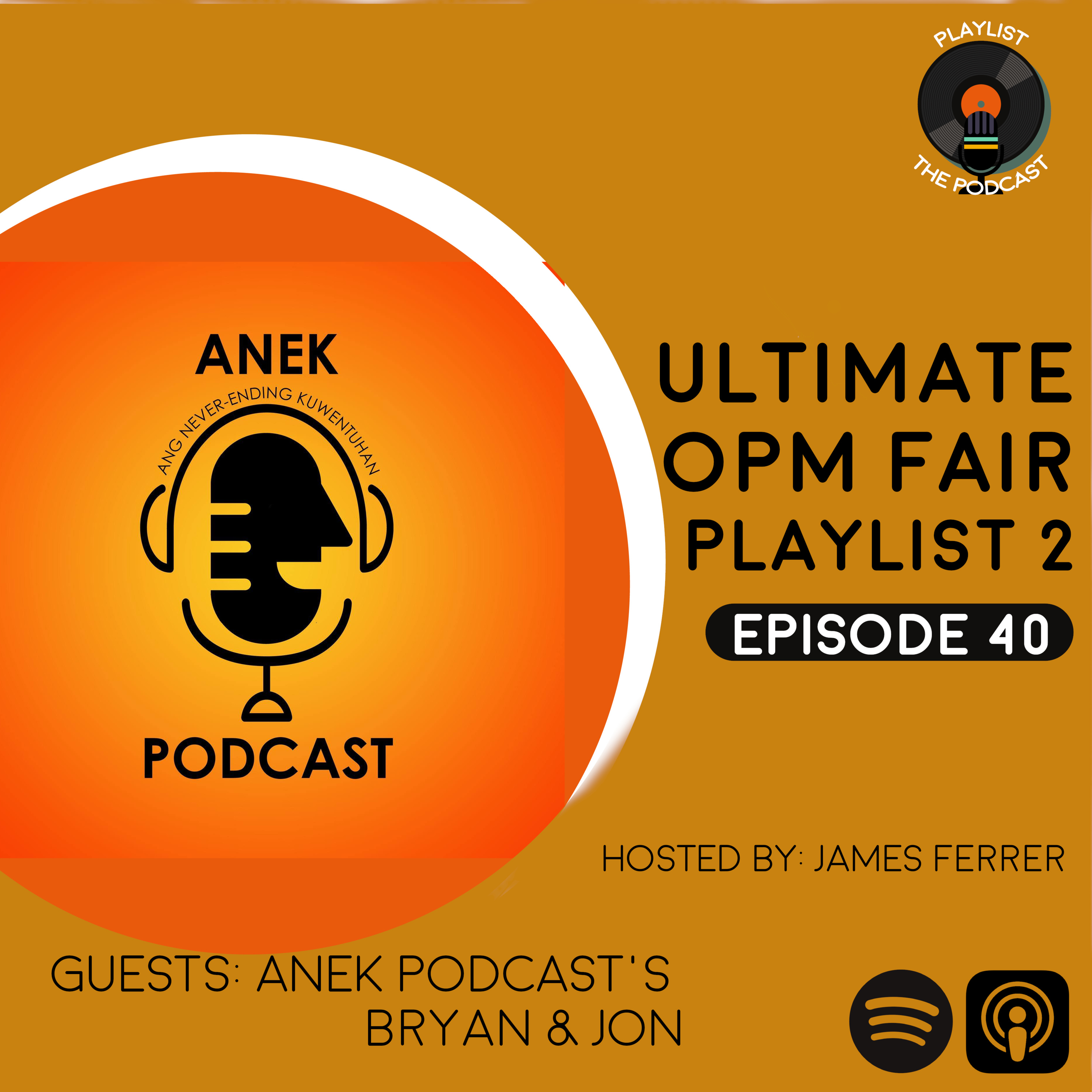 EP40: Ultimate OPM Fair Playlist 2