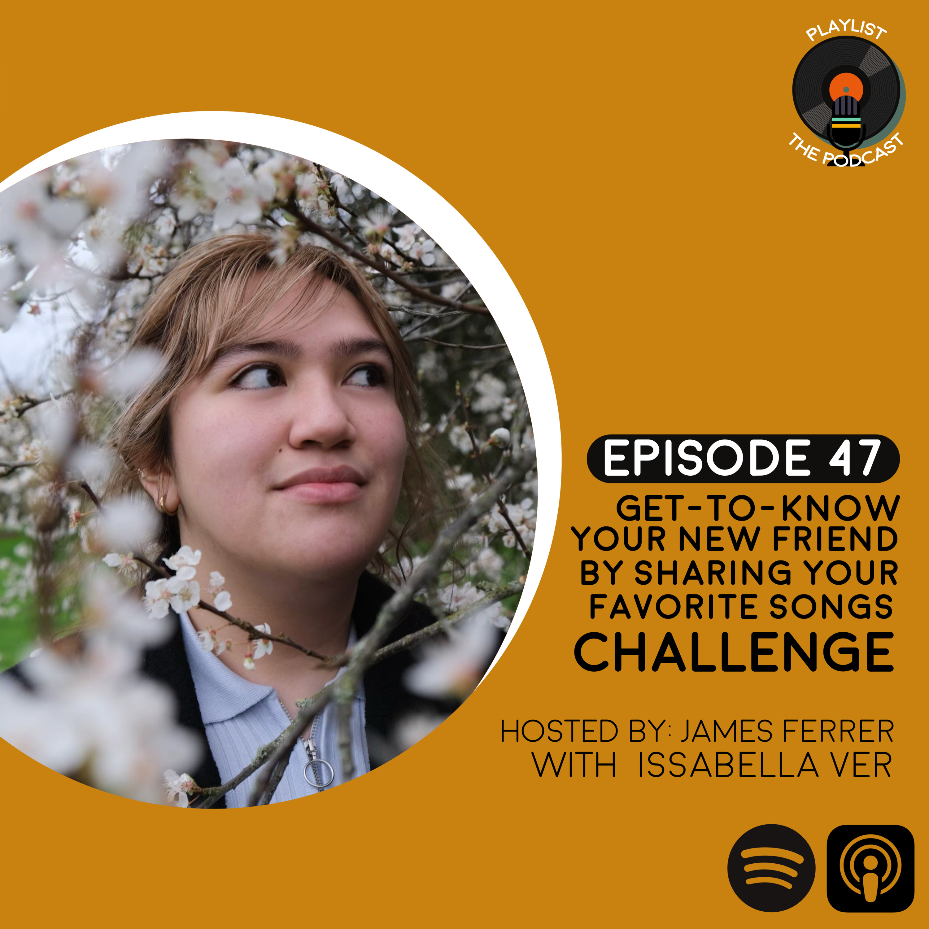 EP47: Get-to-know Your New Friend By Sharing Your Favorite Songs Challenge