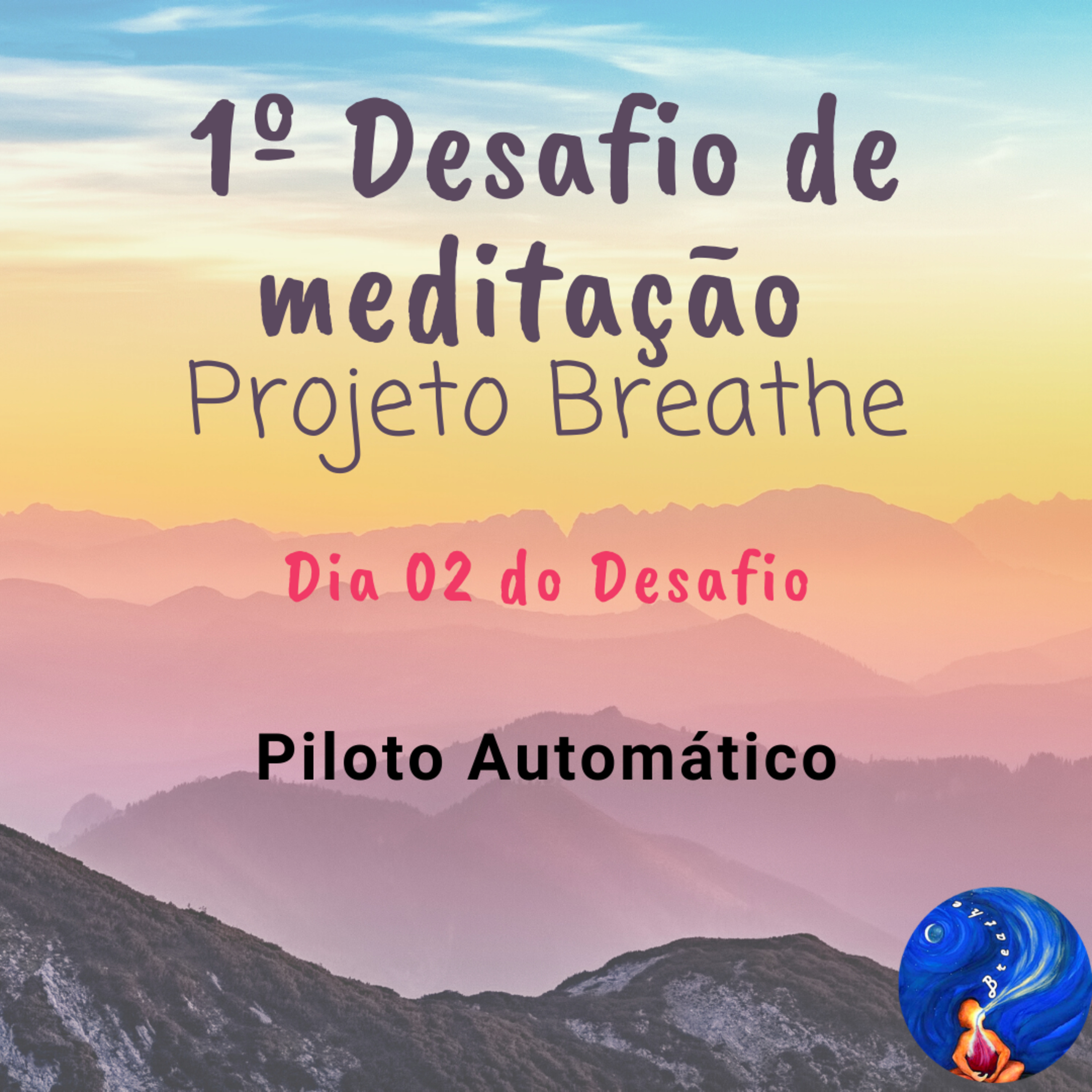 B R E A T H E (Projeto Breathe)