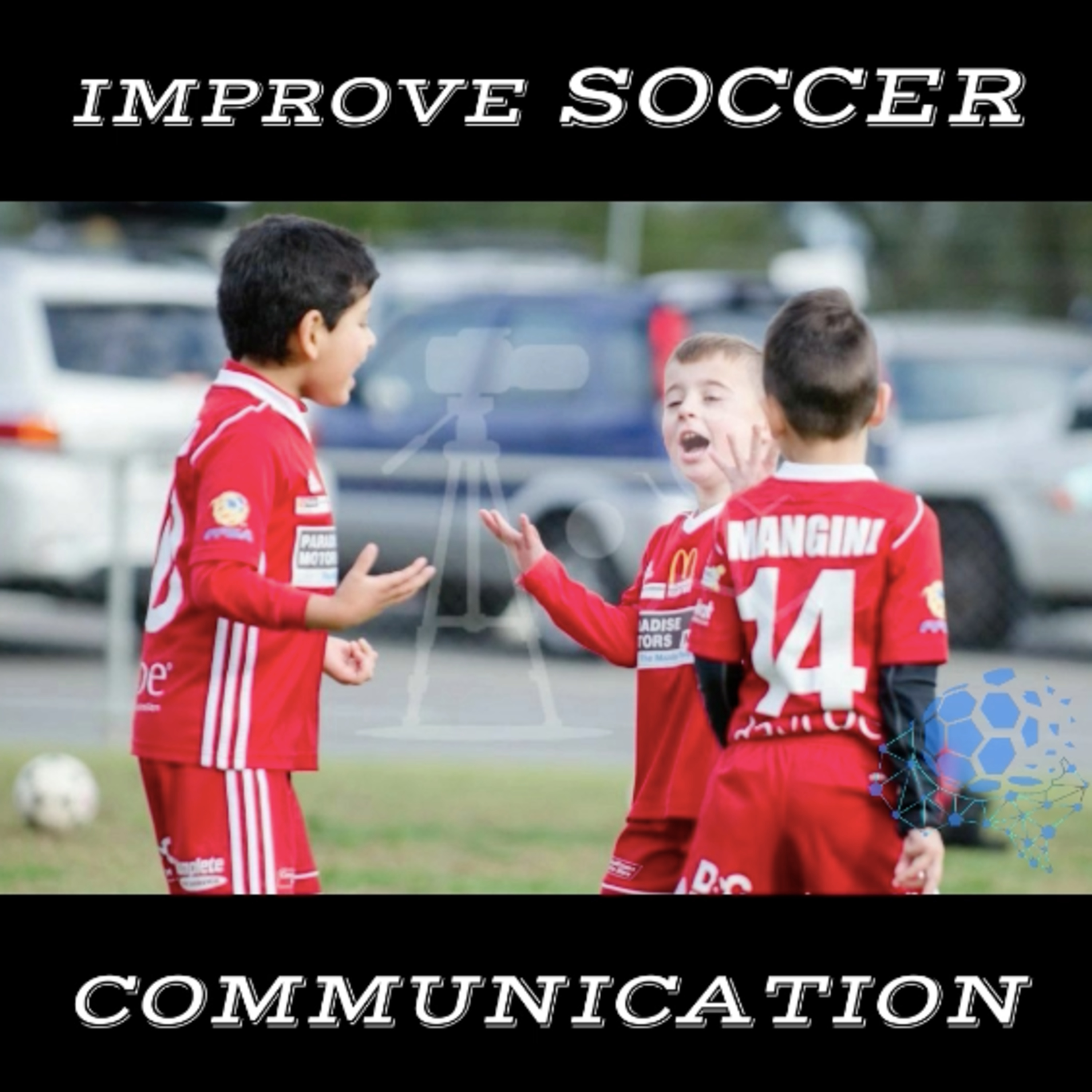 Improve Soccer Communication  episode artwork