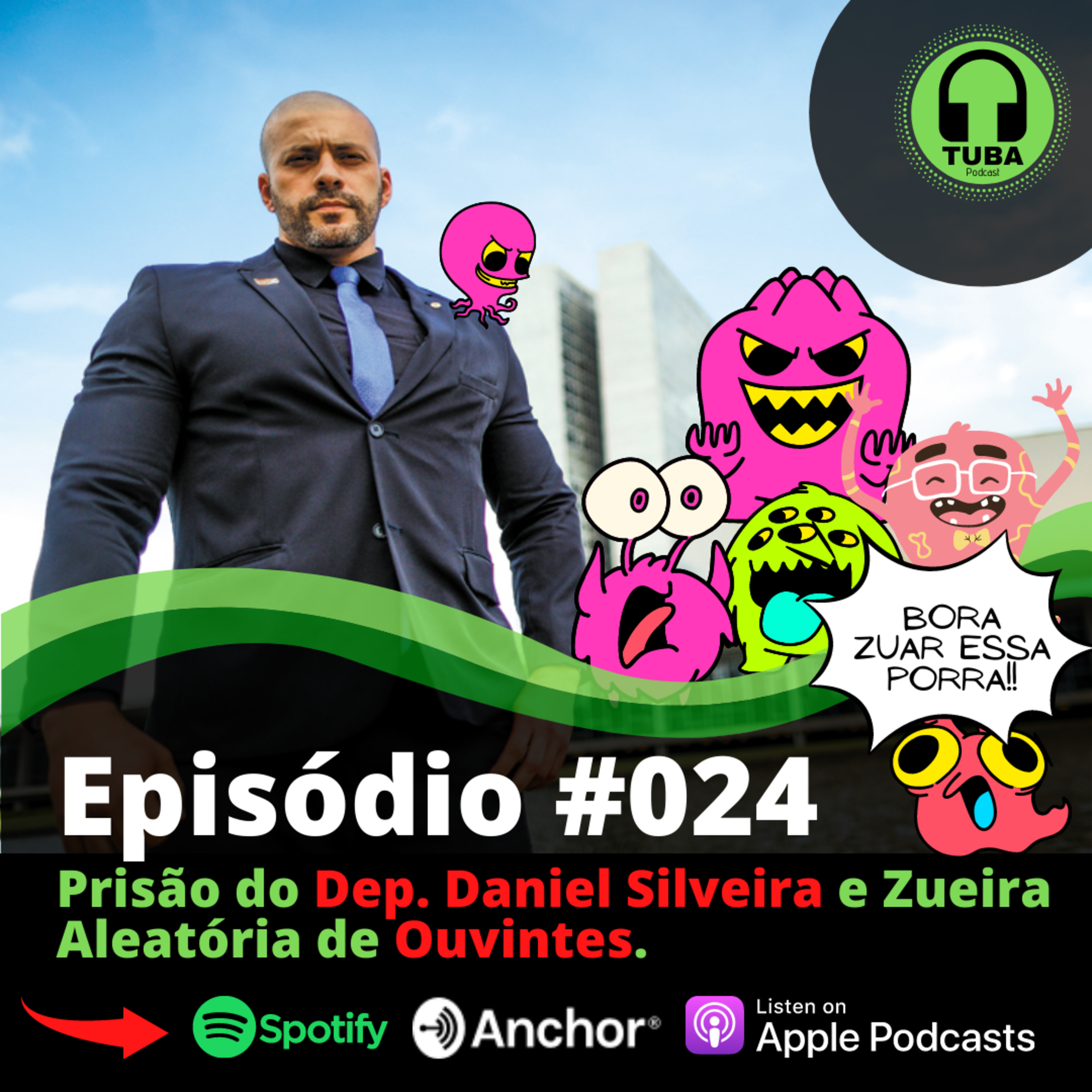 #024 - Prisão do Dep. Daniel Silveira e Zueira de Ouvintes episode artwork