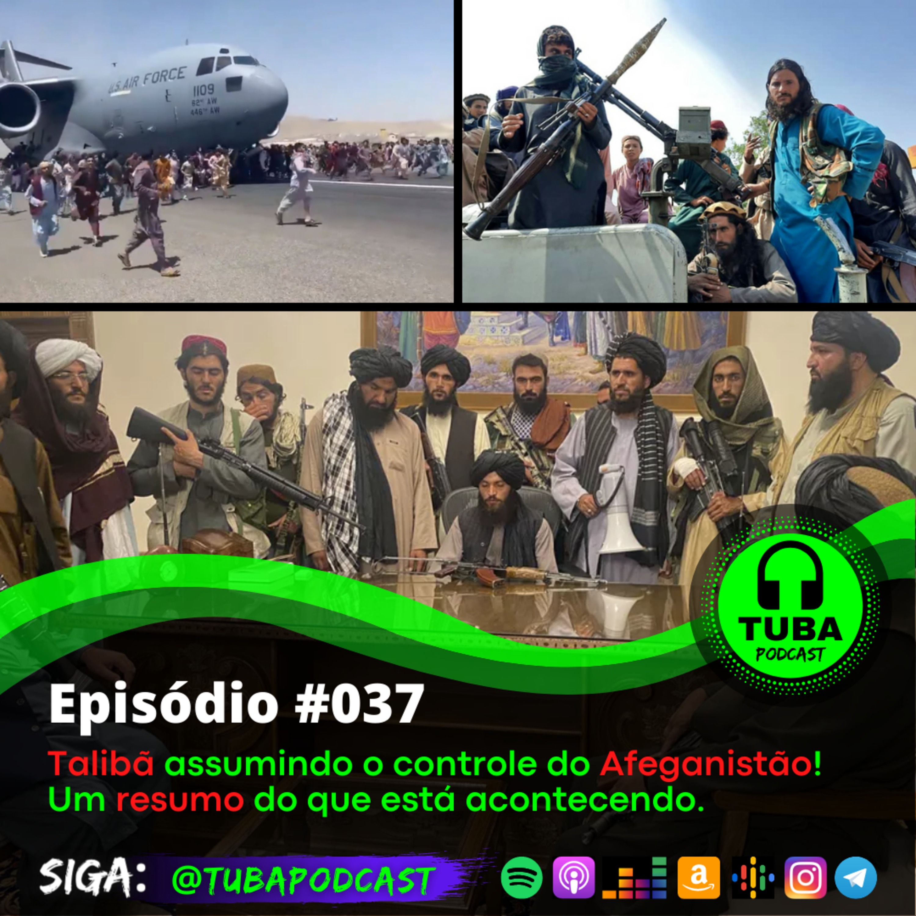 #037 - Talibã assumindo o controle do Afeganistão! Um resumo do que está acontecendo. episode artwork