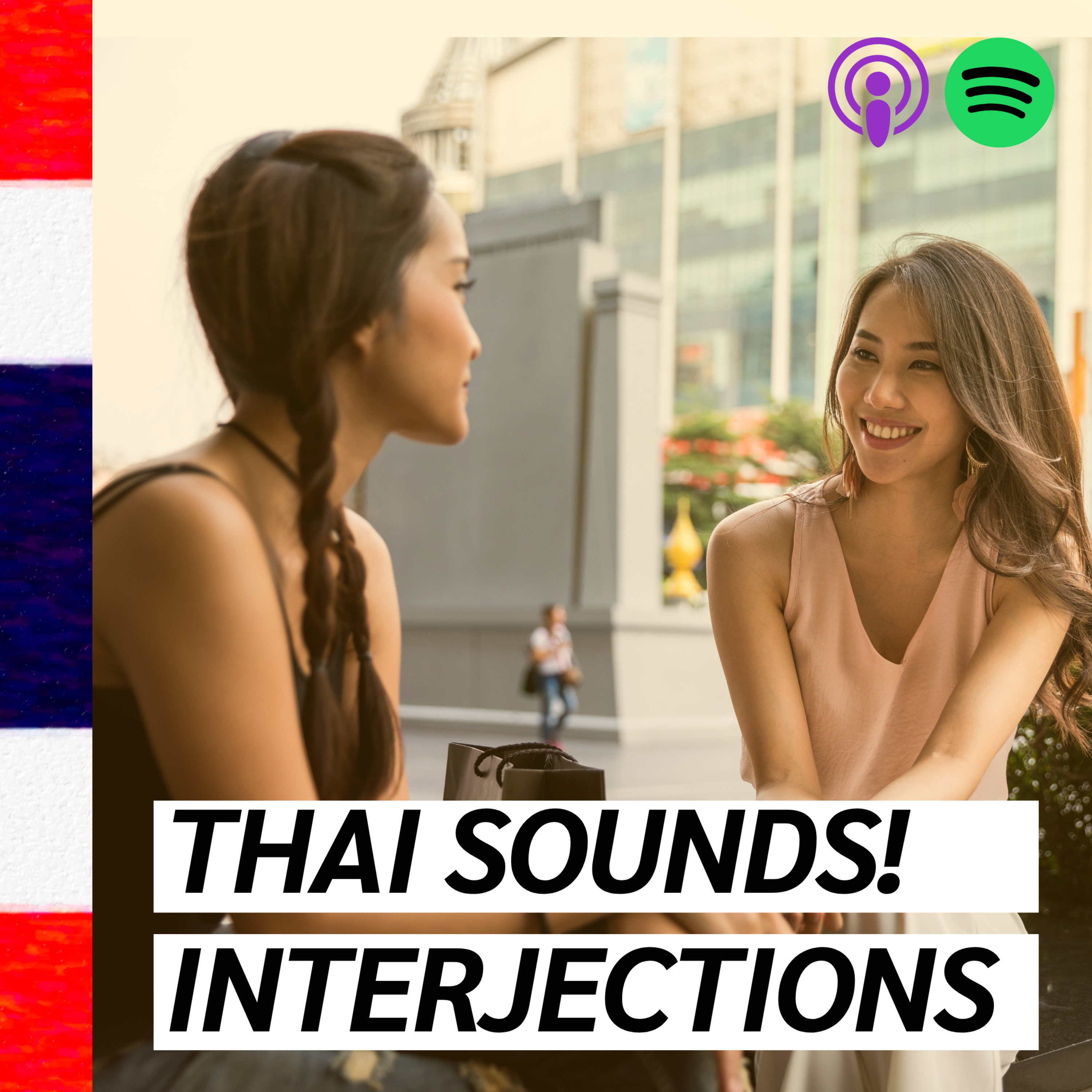 EP.38: 10 Interjections that make you sound Thai