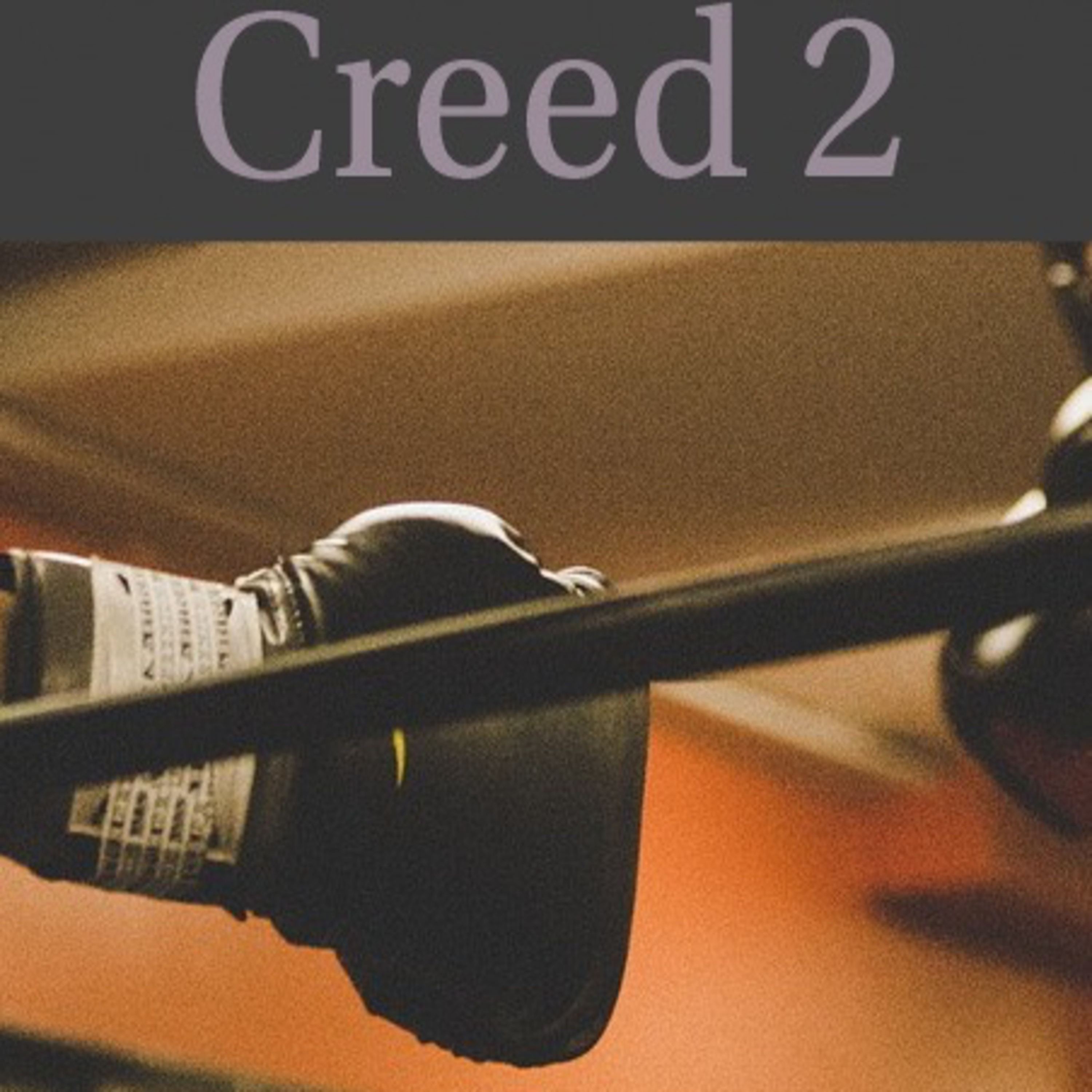 012 - Creed 2 episode artwork