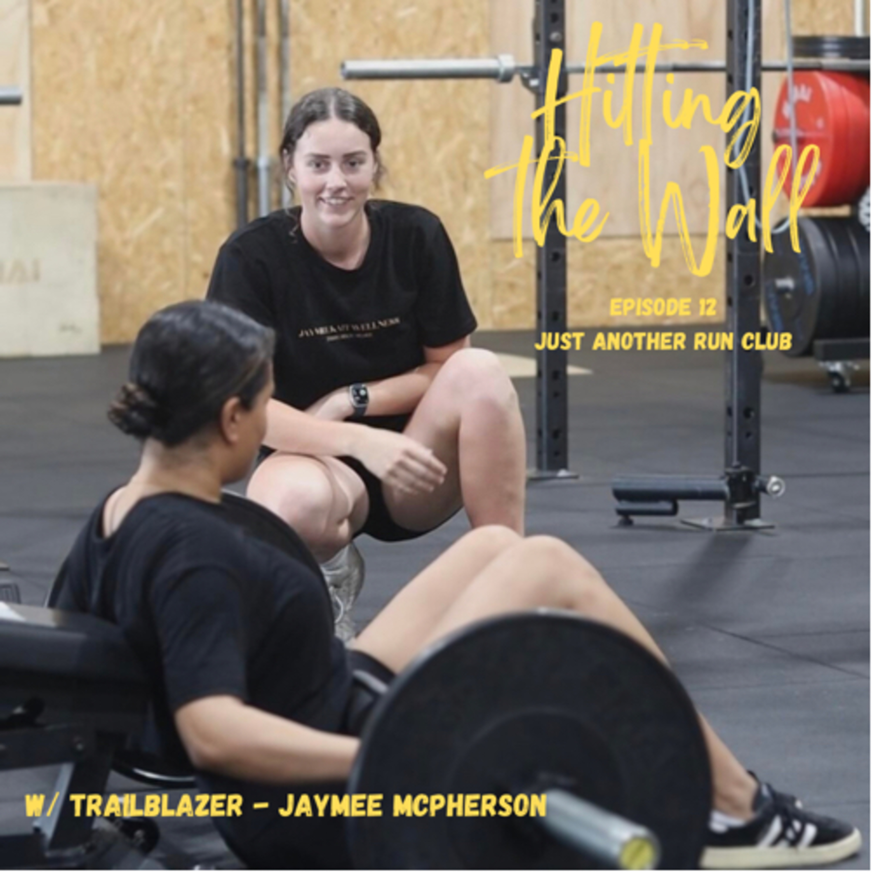 HTW 12 - Just Another Run Club w/ Trailblazer - Jaymee McPherson