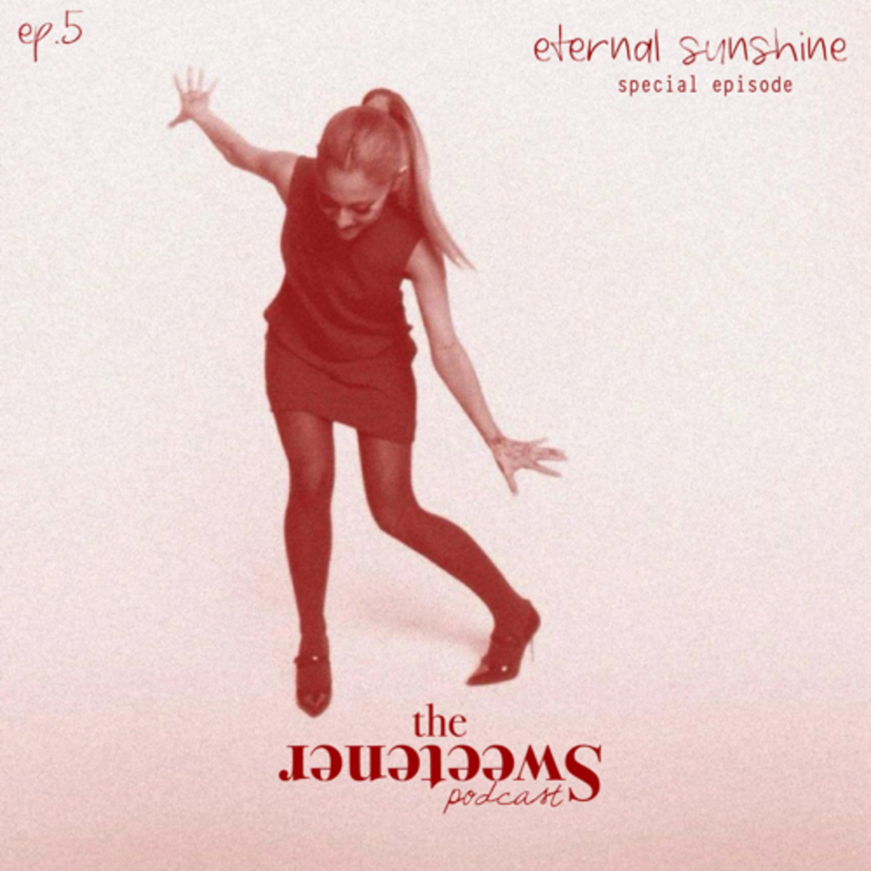 The Sweetener Podcast - EP 5 episode artwork