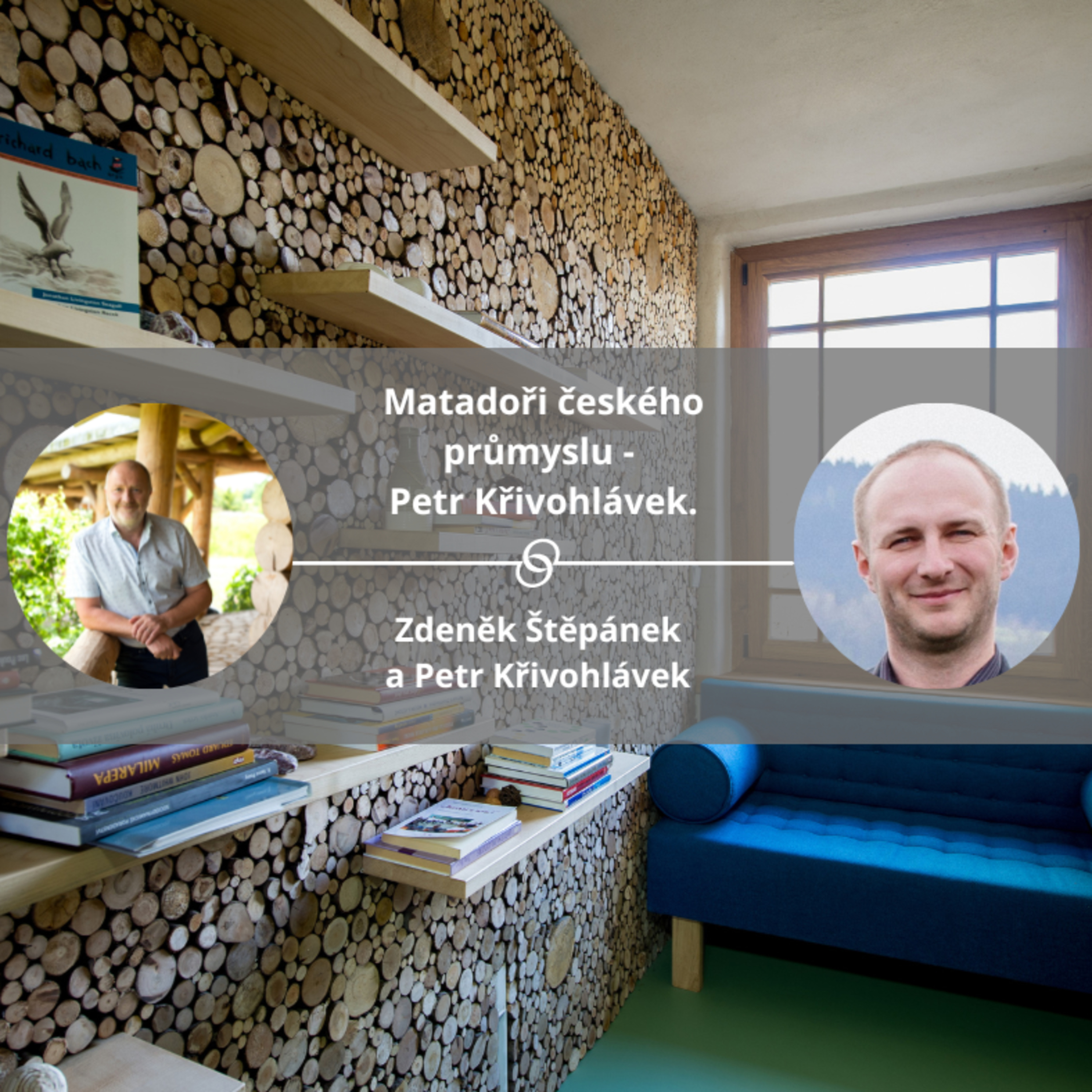 Matadoři českého průmyslu - Petr Křivohlávek. #spokojeneavykonne episode artwork