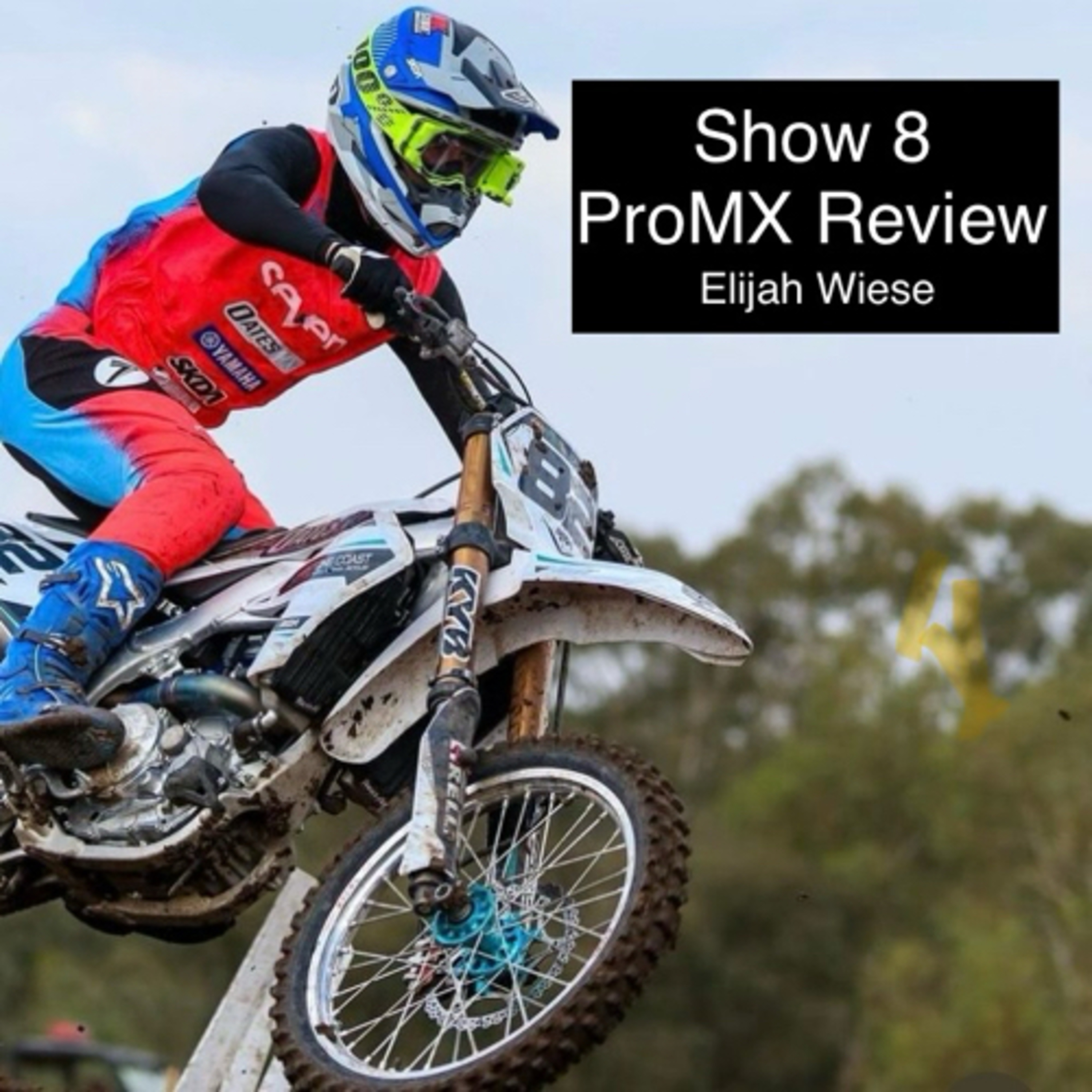 Show 8 - ProMX Review - Horsham - Elijah Wiese episode artwork