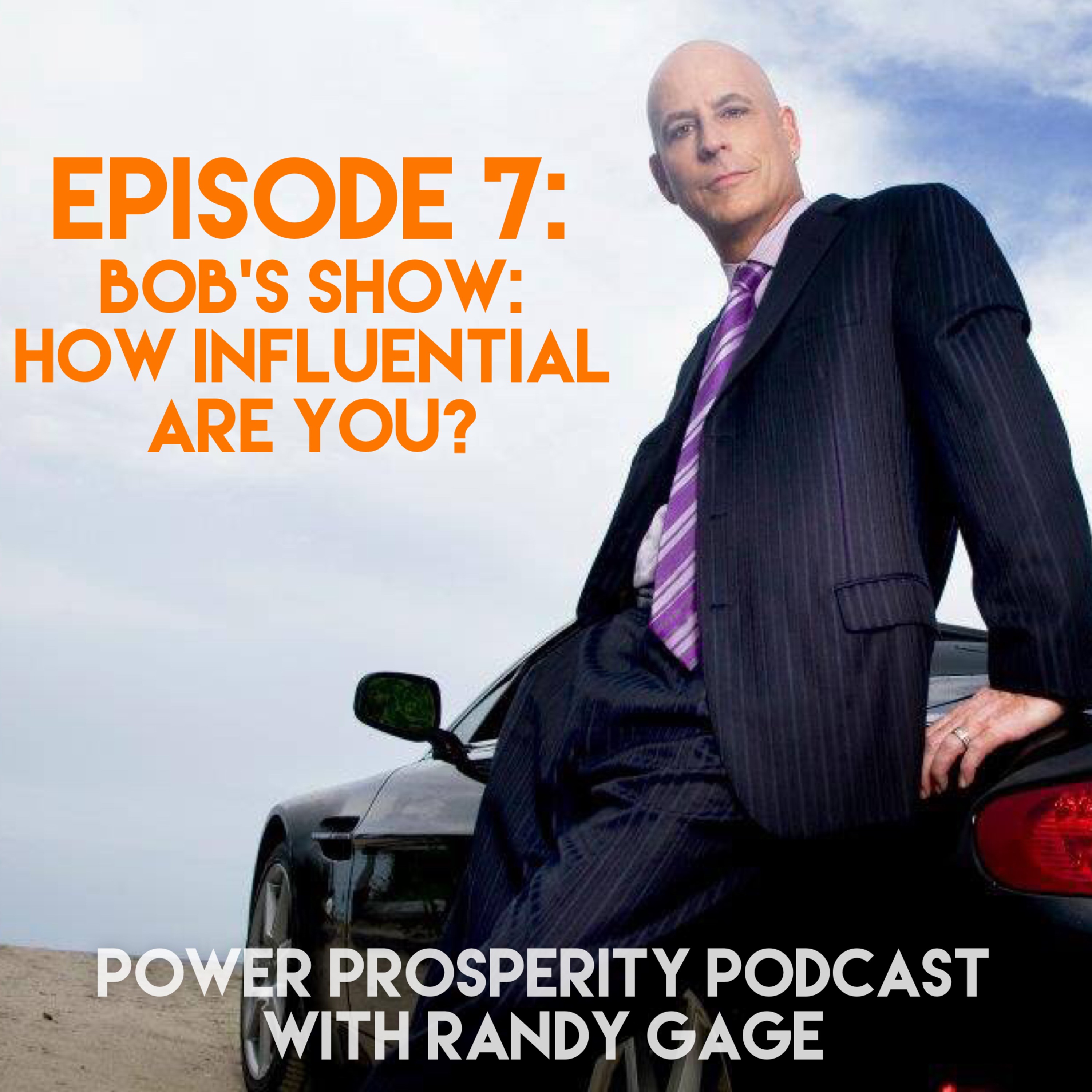 Power Prosperity Podcast with Randy Gage