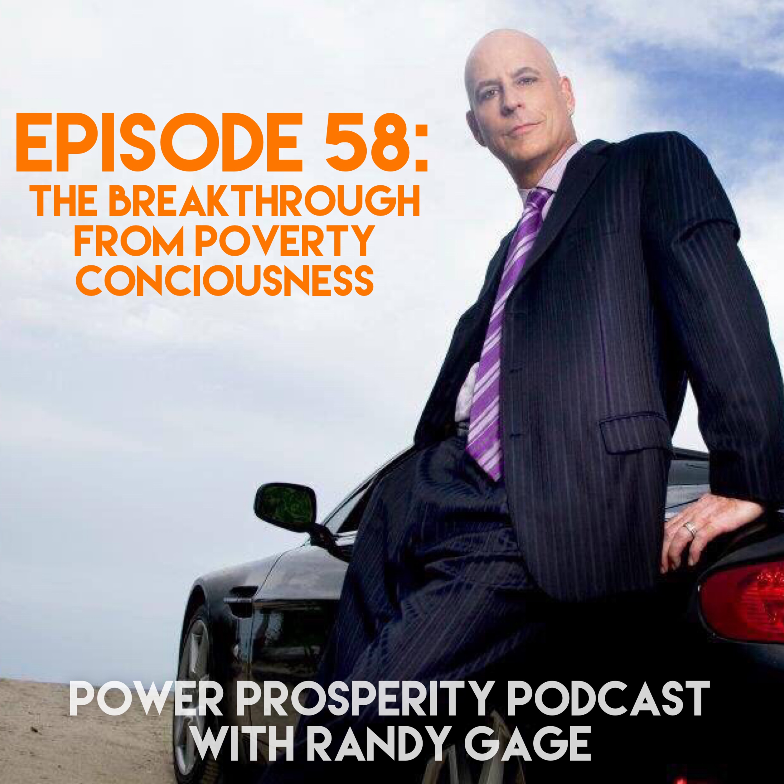 Episode 58: The Breakthrough from Poverty Consciousness to Prosperity Consciousness episode artwork