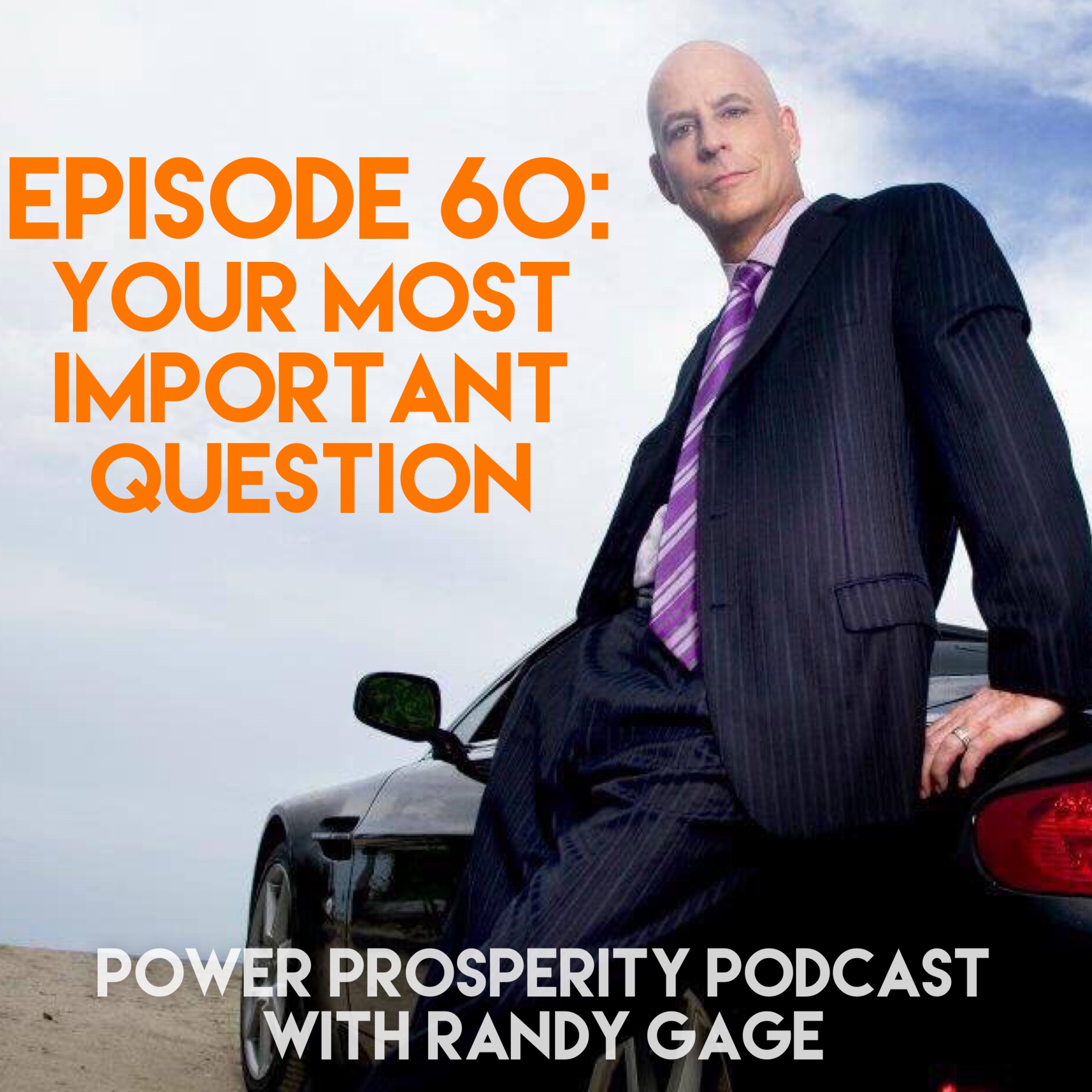 Episode 60: Your Most Important Question episode artwork
