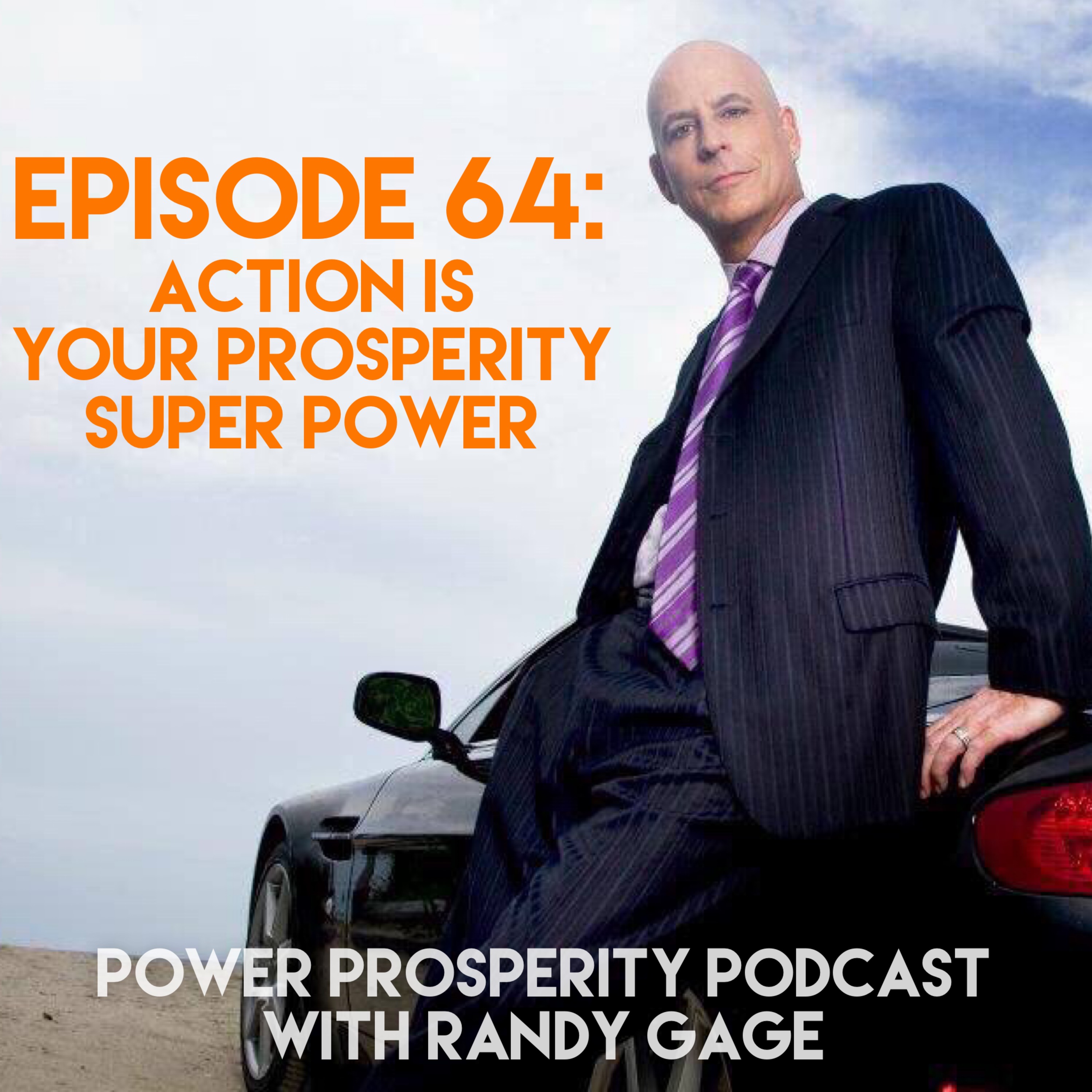 Episode 64: Action is Your Prosperity Super Power episode artwork